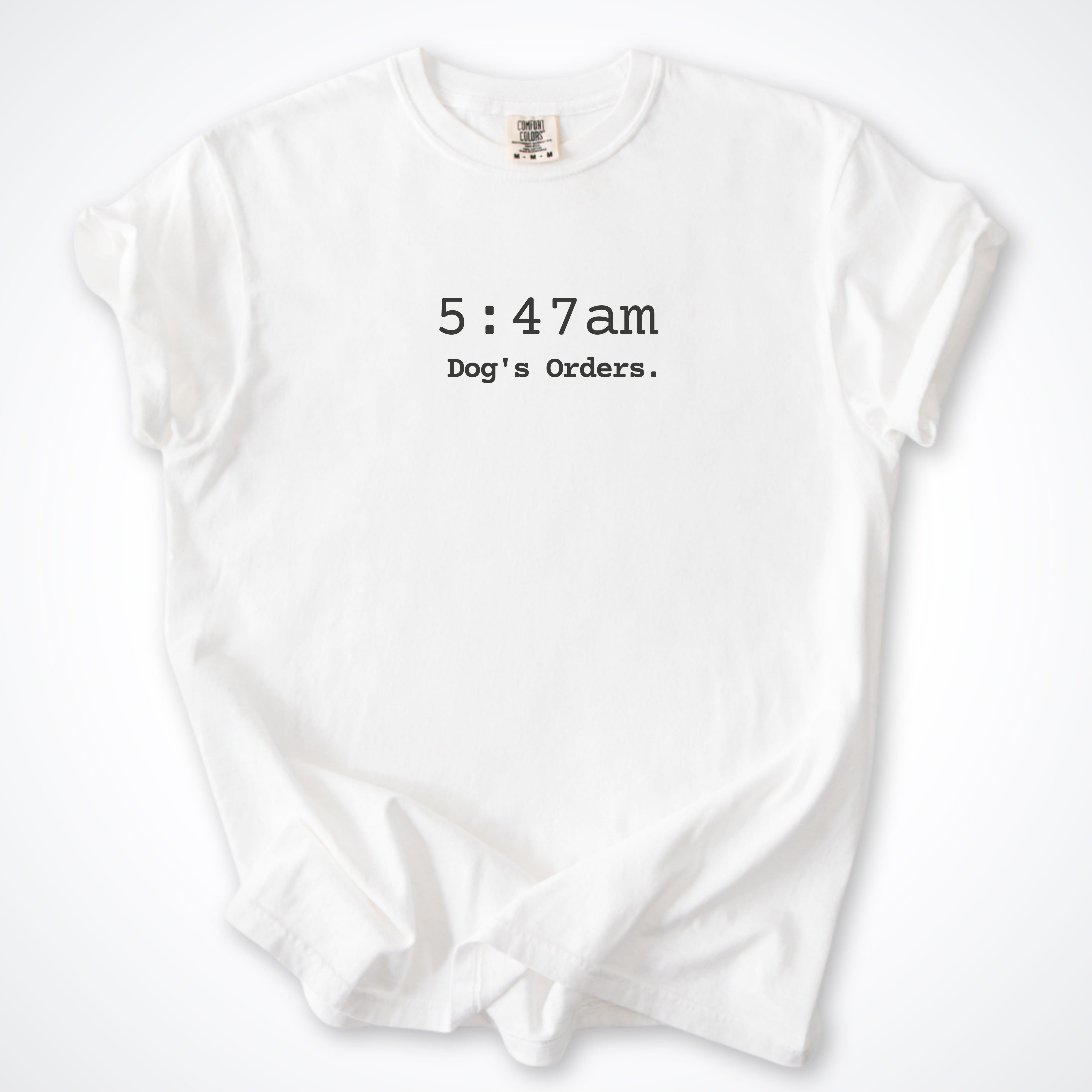 T-Shirt White / S 5.47am. Dog's Orders Premium T-Shirt ReallyintoDogs