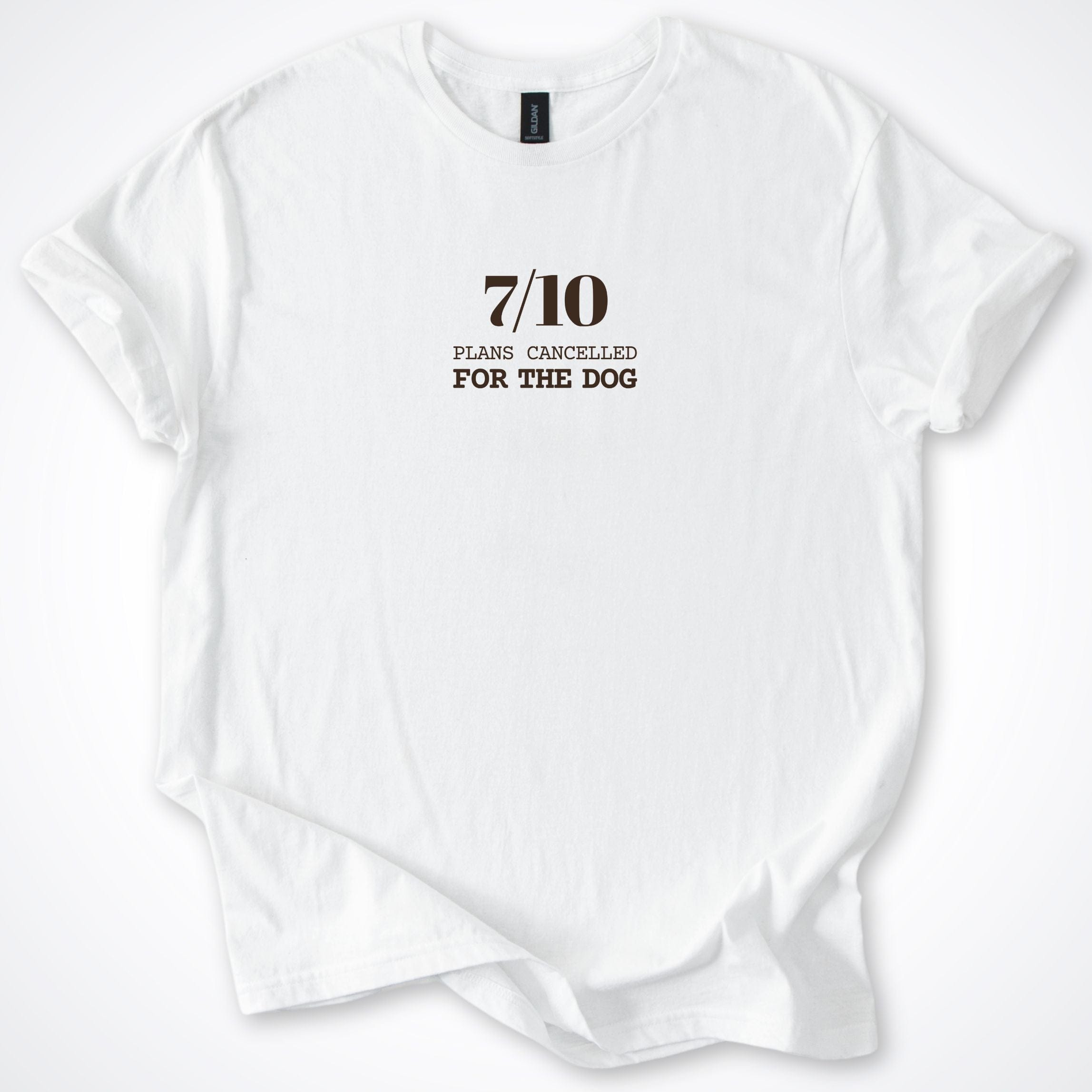 T-Shirt White / S 7/10 Plans Cancelled Stacked T-Shirt ReallyintoDogs