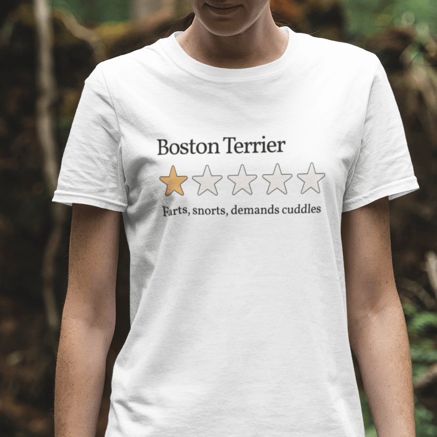 T-Shirt Boston Terrier One Star Review T-Shirt ReallyintoDogs