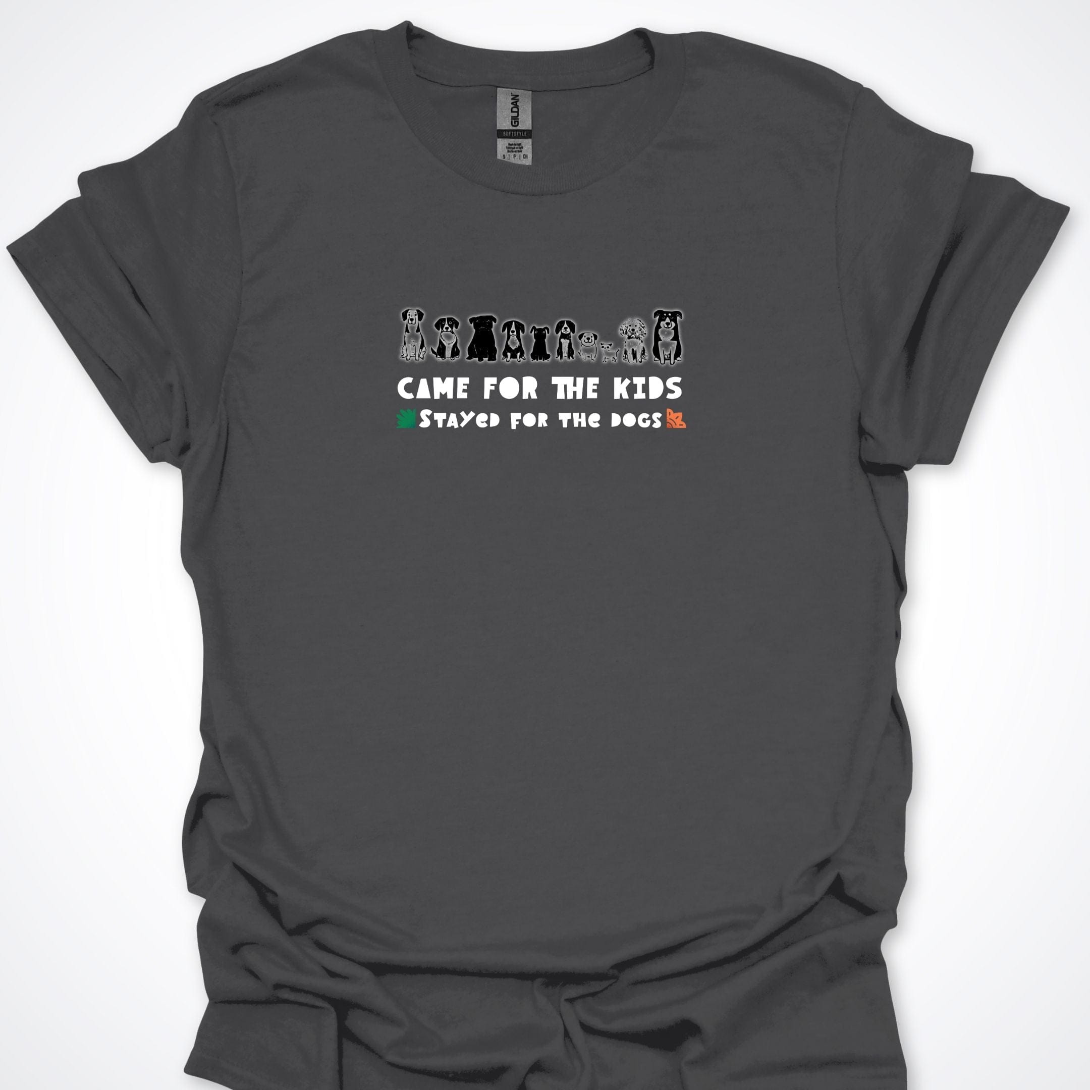 T-Shirt Came For The Kids Stayed For The Dogs Lineup T-Shirt ReallyintoDogs