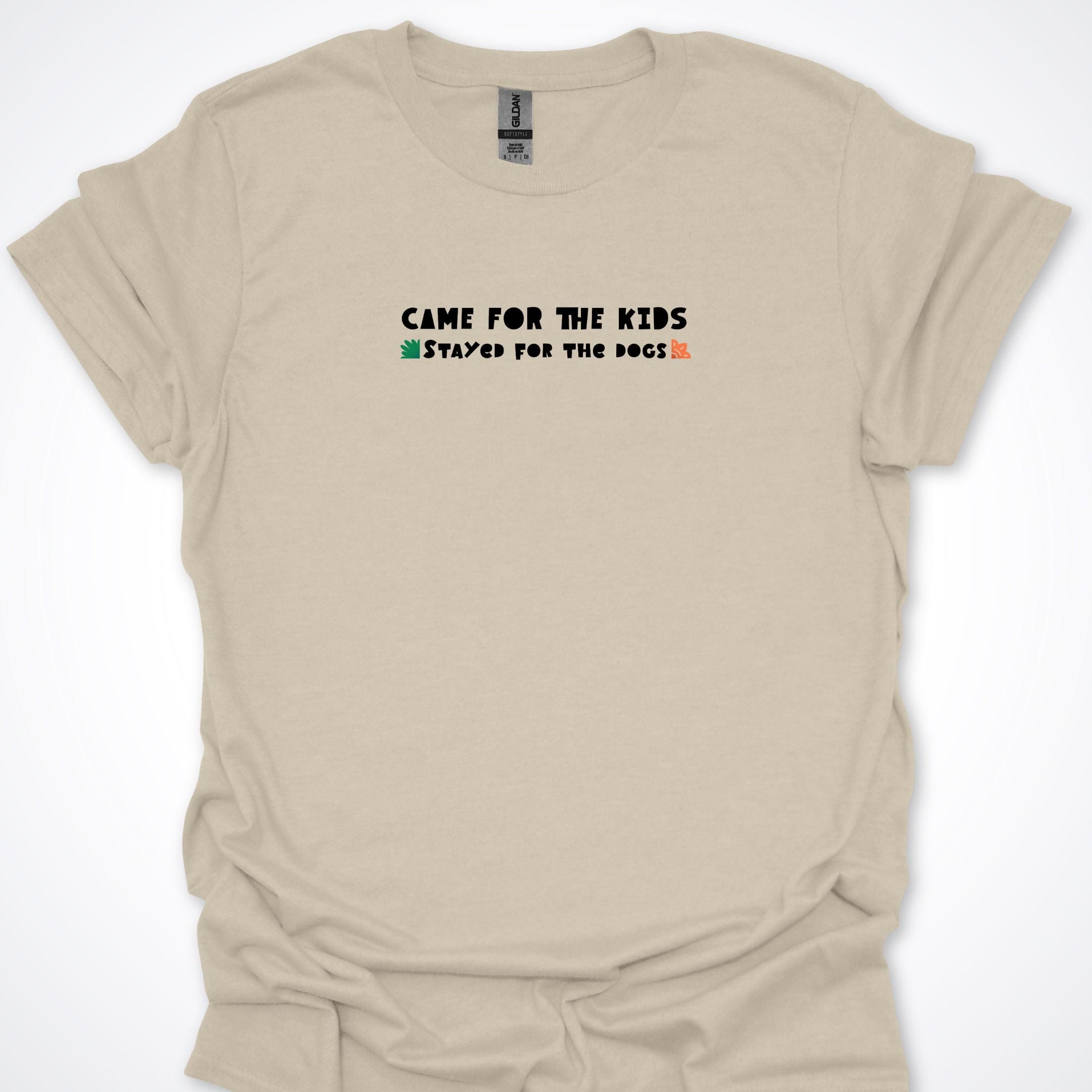 T-Shirt Natural / S Came For The Kids Stayed For The Dogs T-Shirt ReallyintoDogs