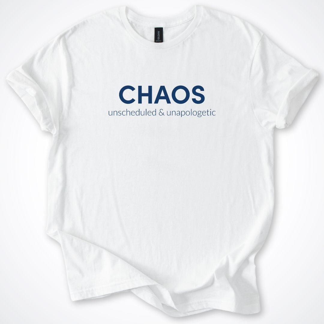 T-Shirt White / S Chaos Is My Dog ReallyintoDogs
