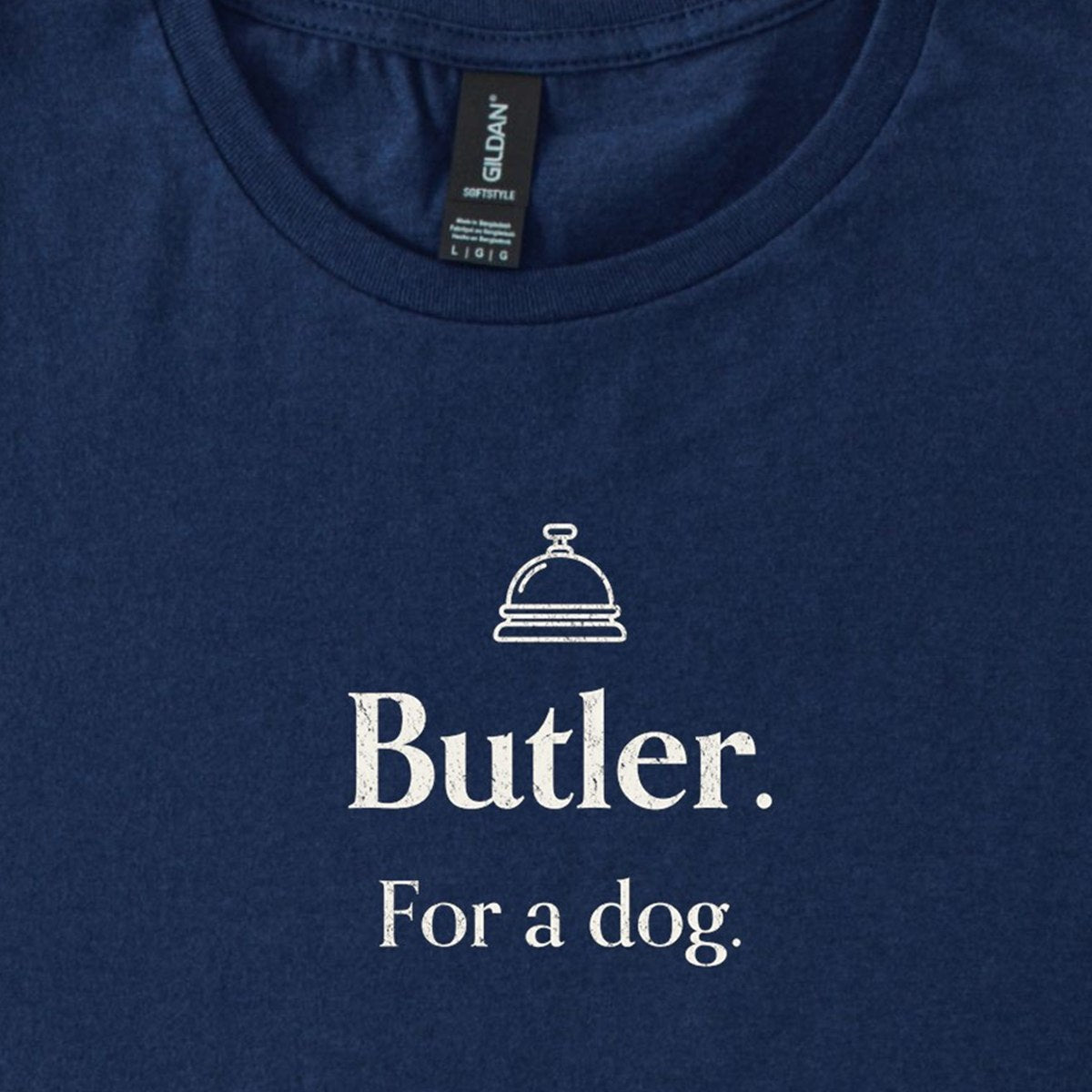 Butler. For a Dog. Classic T-Shirt