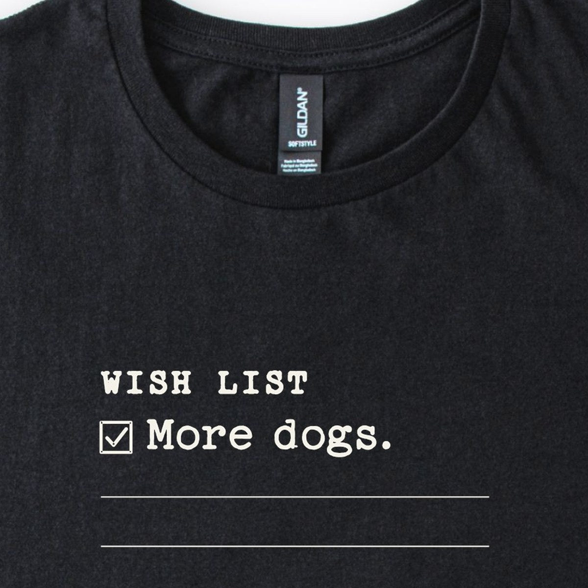 Wish List: More Dogs Classic T-Shirt