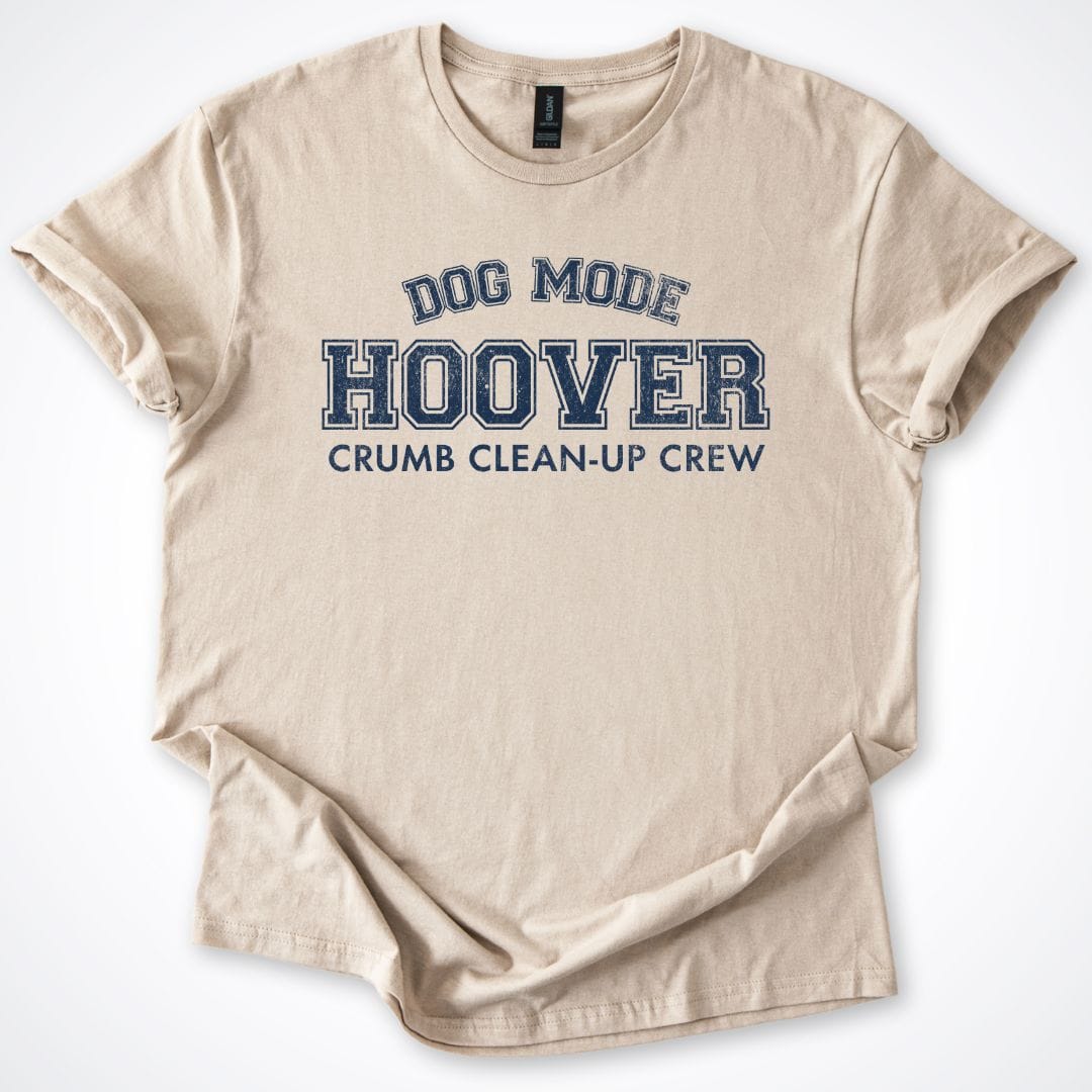 T-Shirt Sand / S Dog Mode Hoover T-Shirt ReallyintoDogs