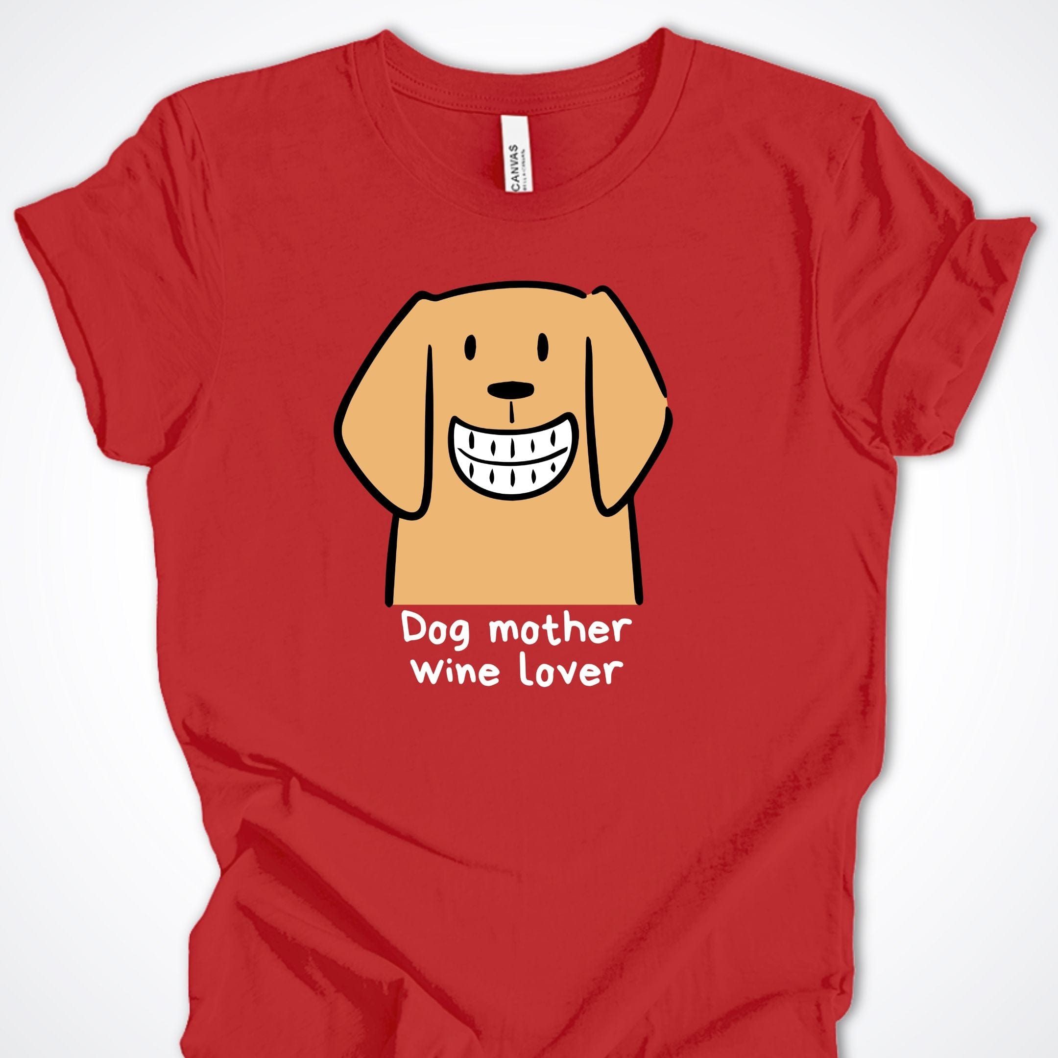 T-Shirt Red / S Dog Mother Wine Lover Premium Unisex T-Shirt ReallyintoDogs