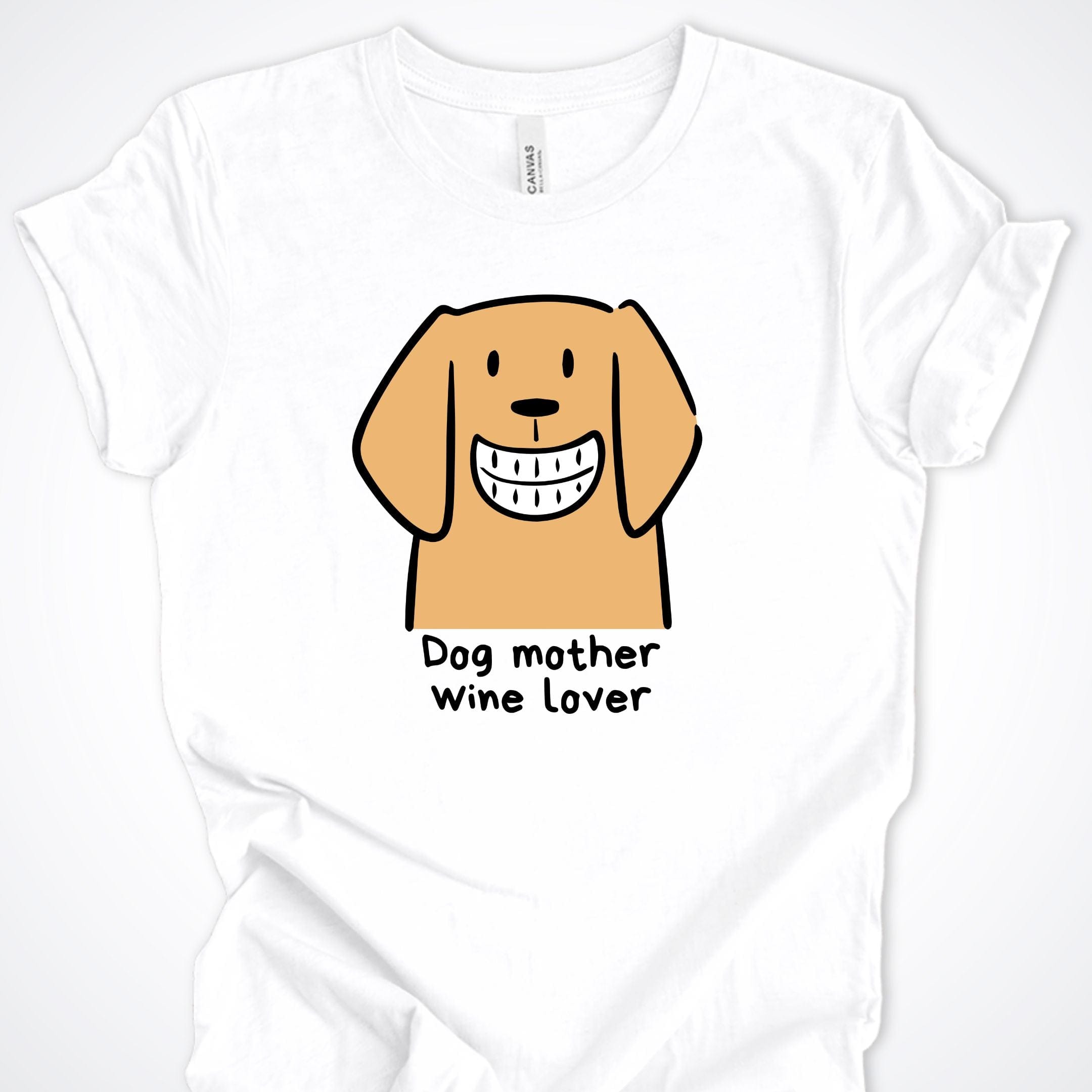 T-Shirt White / S Dog Mother Wine Lover Premium Unisex T-Shirt ReallyintoDogs