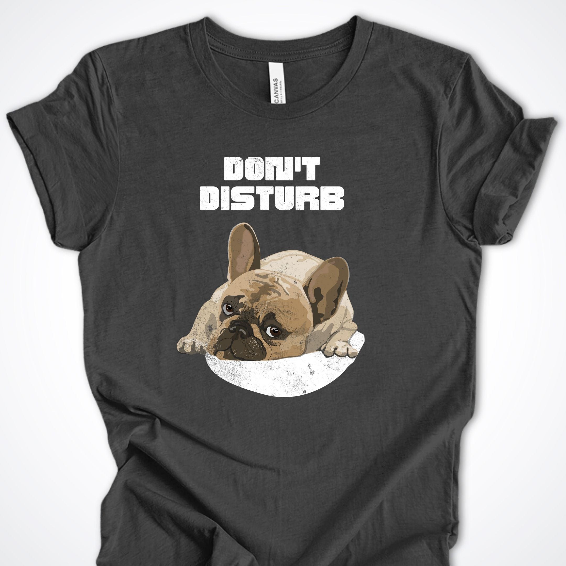 T-Shirt Dark Grey Heather / S Don't Disturb Premium Unisex T-Shirt ReallyintoDogs