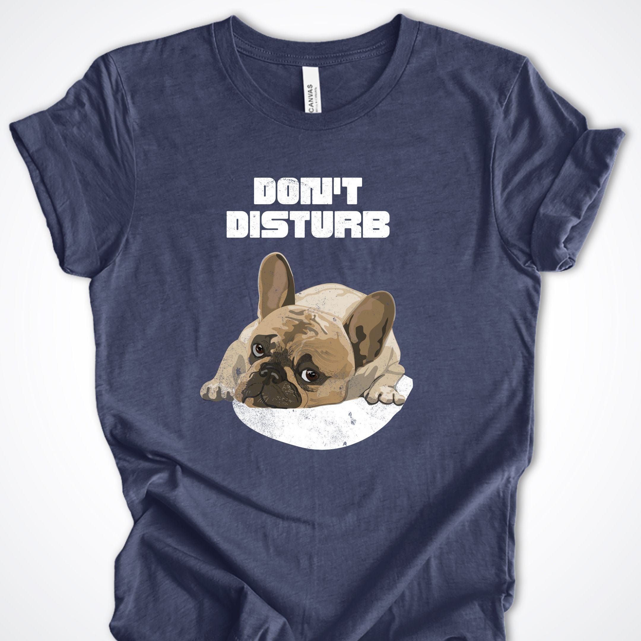 T-Shirt Heather Navy / S Don't Disturb Premium Unisex T-Shirt ReallyintoDogs