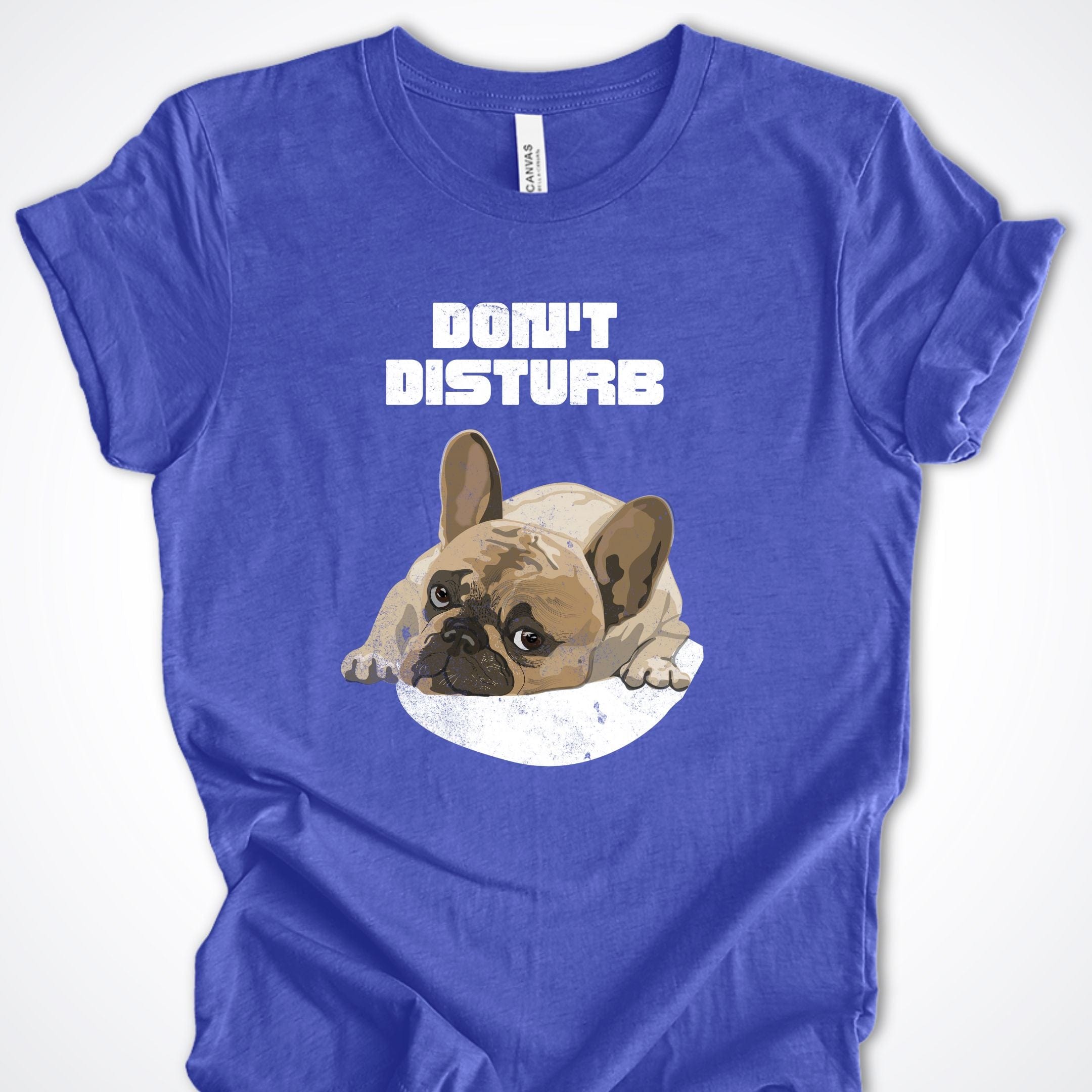 T-Shirt Heather True Royal / S Don't Disturb Premium Unisex T-Shirt ReallyintoDogs