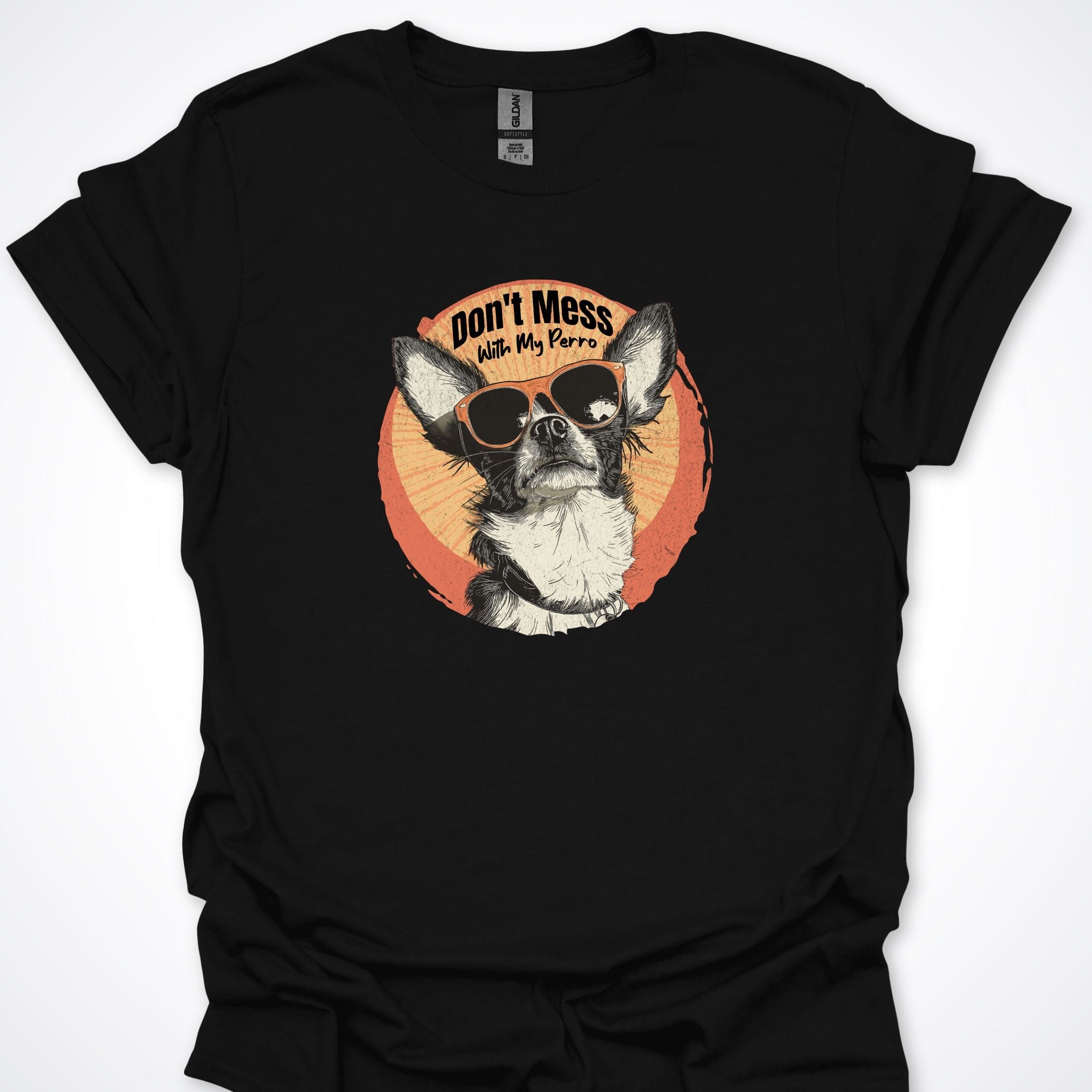 T-Shirt Black / S Don't Mess With My Perro T-Shirt ReallyintoDogs