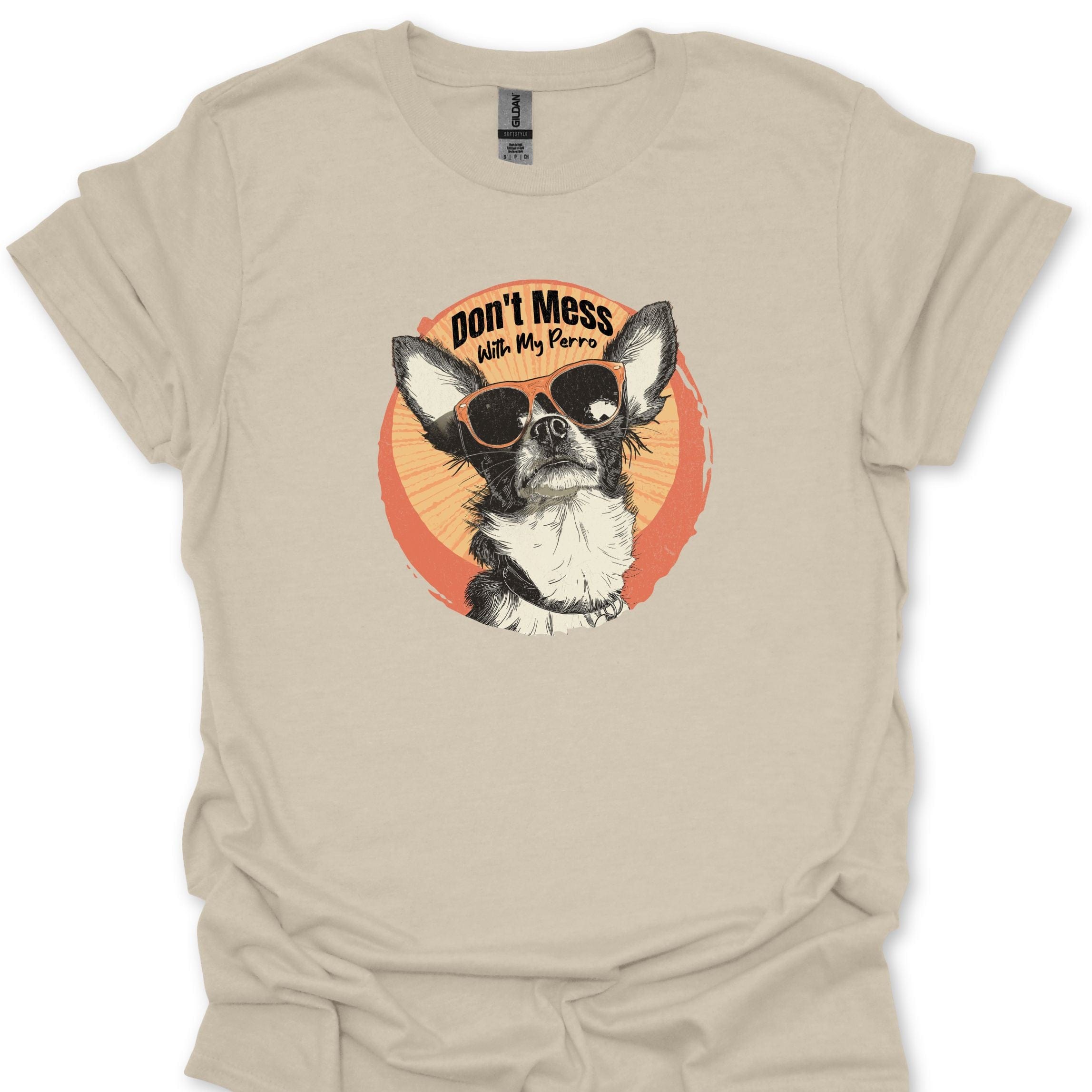 T-Shirt Natural / S Don't Mess With My Perro T-Shirt ReallyintoDogs