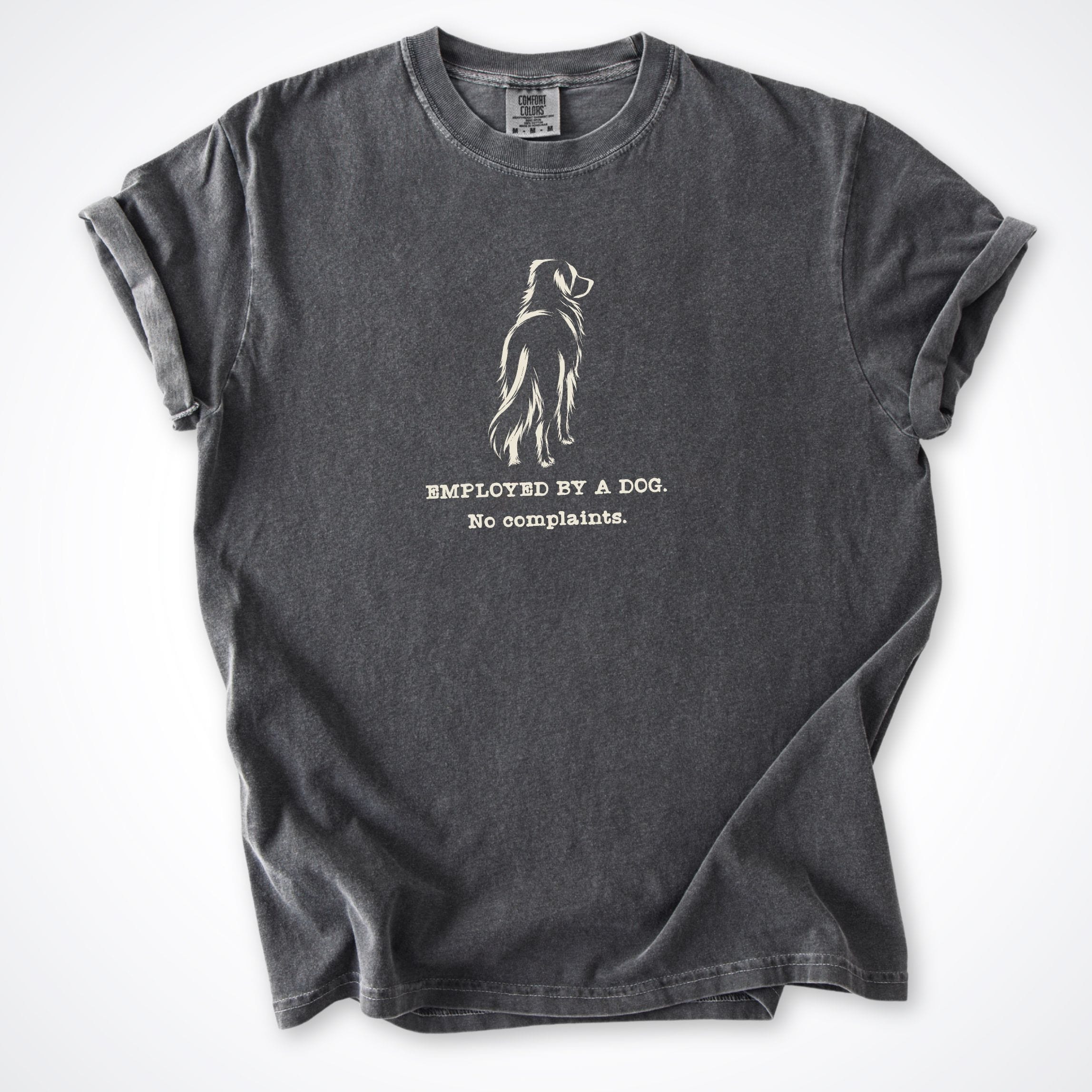T-Shirt Pepper / S Employed By A Dog. Large Long Coat Dog Comfort Colors T-Shirt ReallyintoDogs