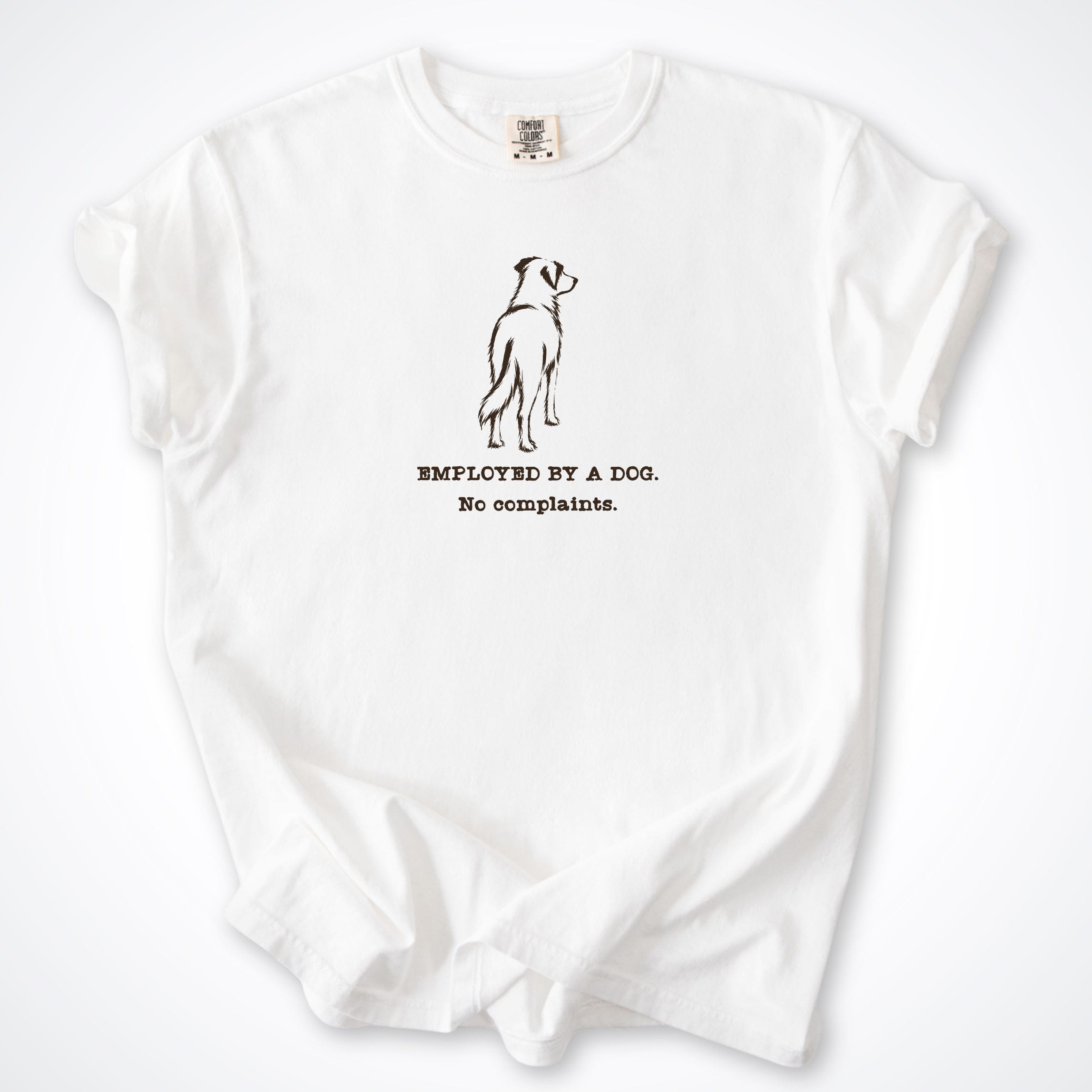T-Shirt White / S Employed By A Dog. Medium Dog Comfort Colors T-Shirt ReallyintoDogs