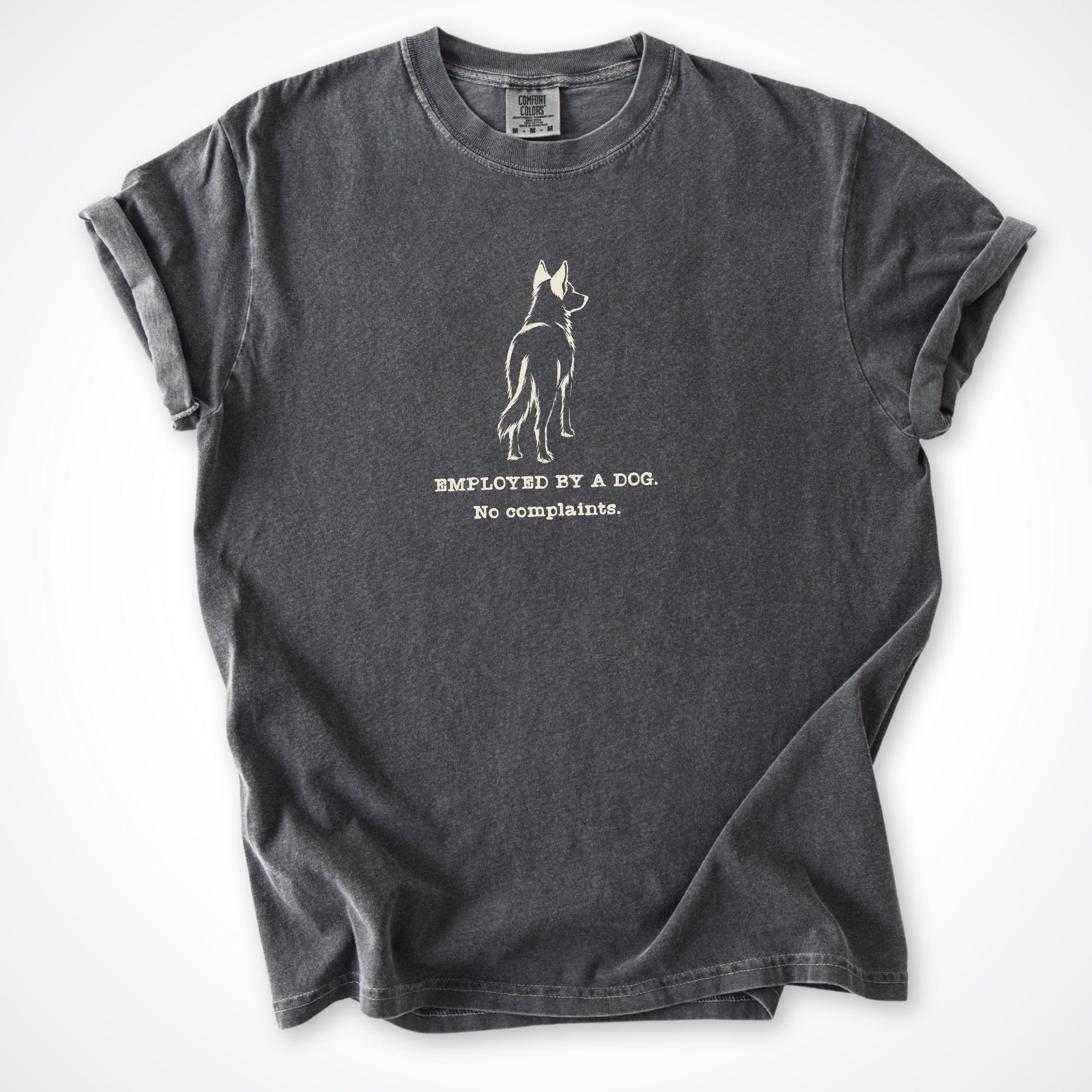 T-Shirt Pepper / S Employed By A Dog. Medium Raised Ears Dog Comfort Colors T-Shirt ReallyintoDogs
