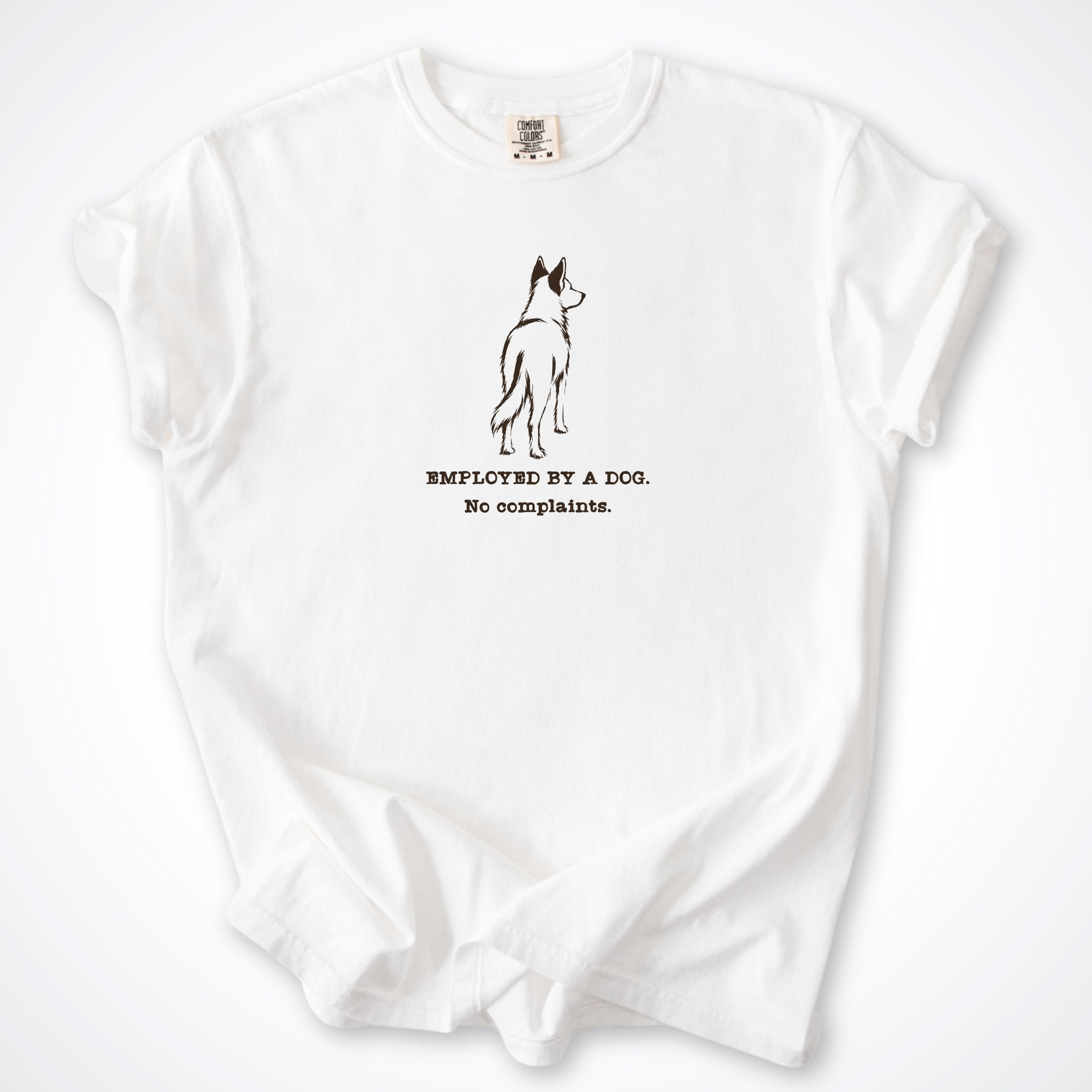 T-Shirt White / S Employed By A Dog. Medium Raised Ears Dog Comfort Colors T-Shirt ReallyintoDogs