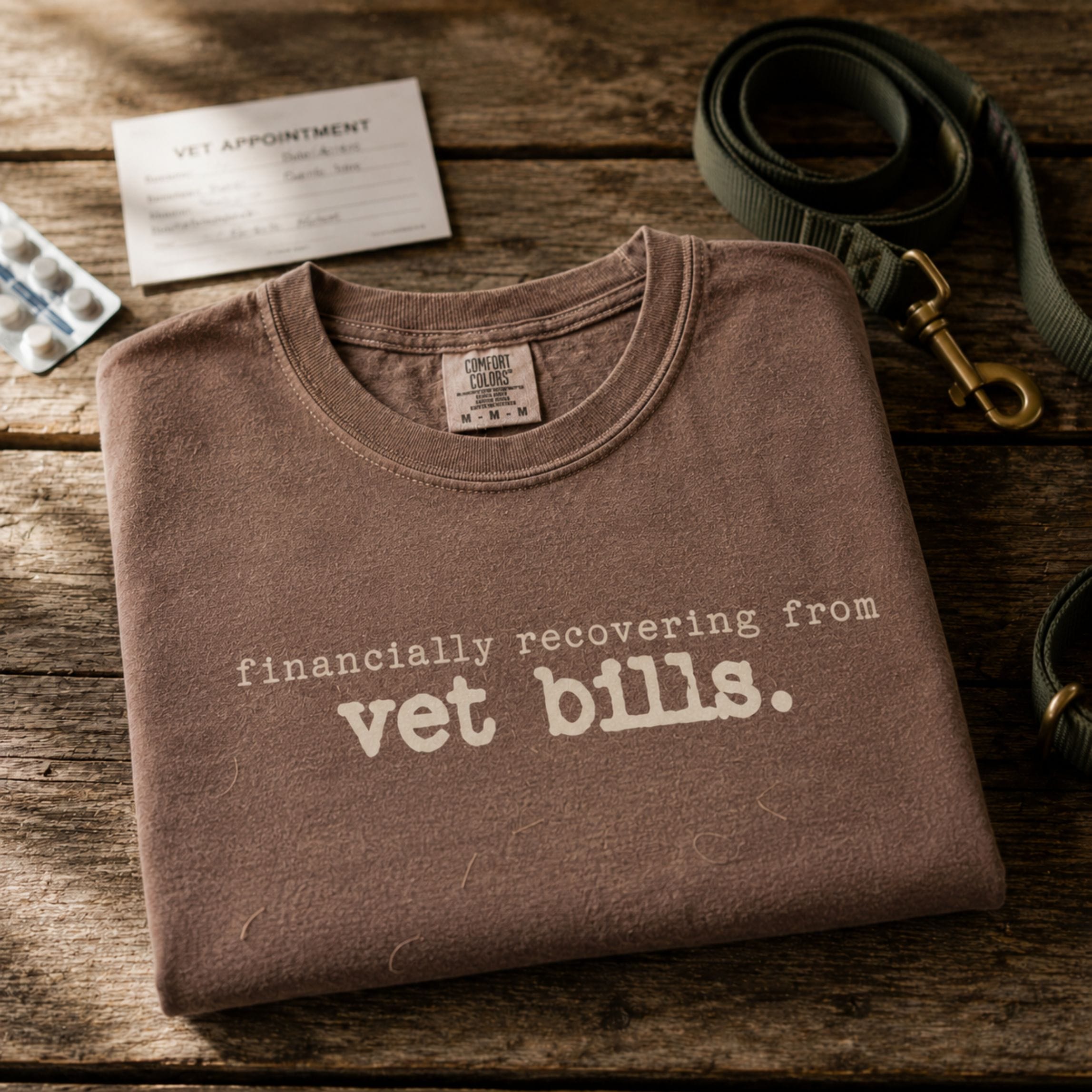 T-Shirt Espresso / S Financially Recovering From Vet Bills Comfort Colors T-Shirt ReallyintoDogs