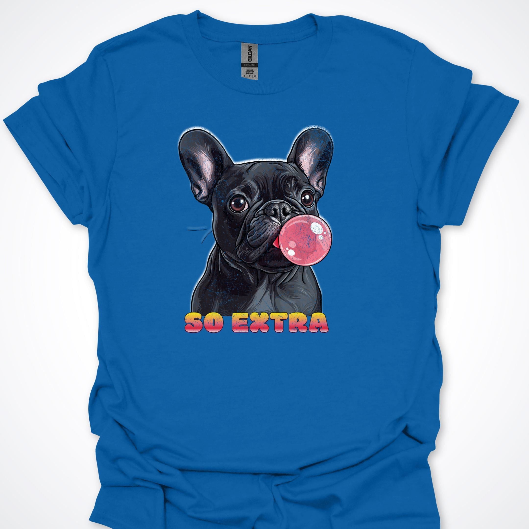 T-Shirt Royal / S French Bulldog Bubblegum So Extra T-Shirt ReallyintoDogs