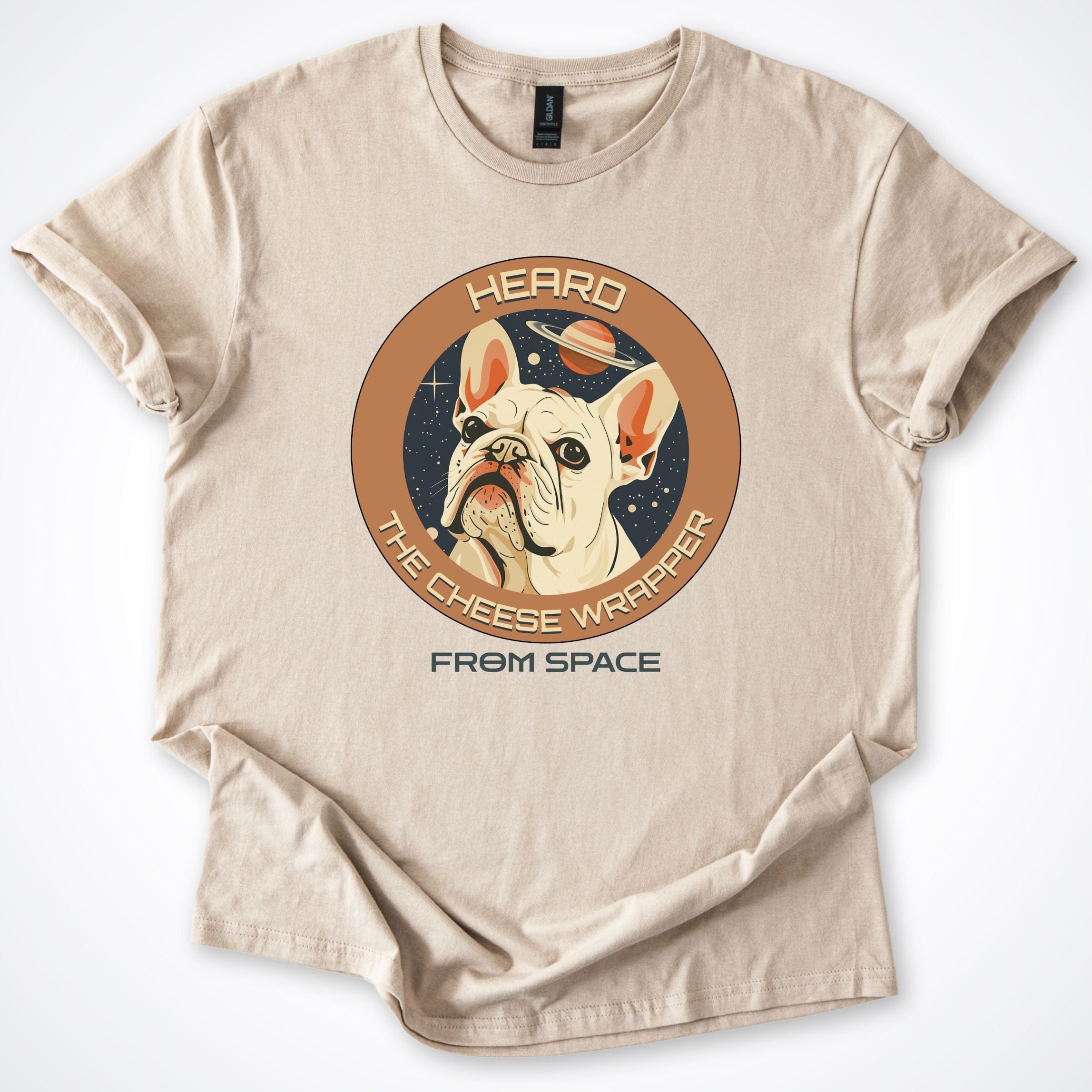 T-Shirt Sand / S French Bulldog Heard the Cheese Wrapper T-Shirt ReallyintoDogs