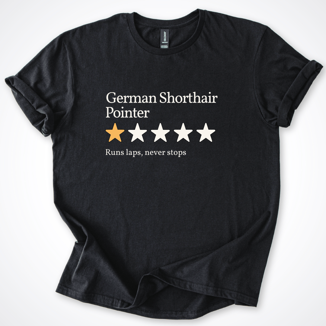 T-Shirt German Shorthaired Pointer One Star Review T-Shirt ReallyintoDogs