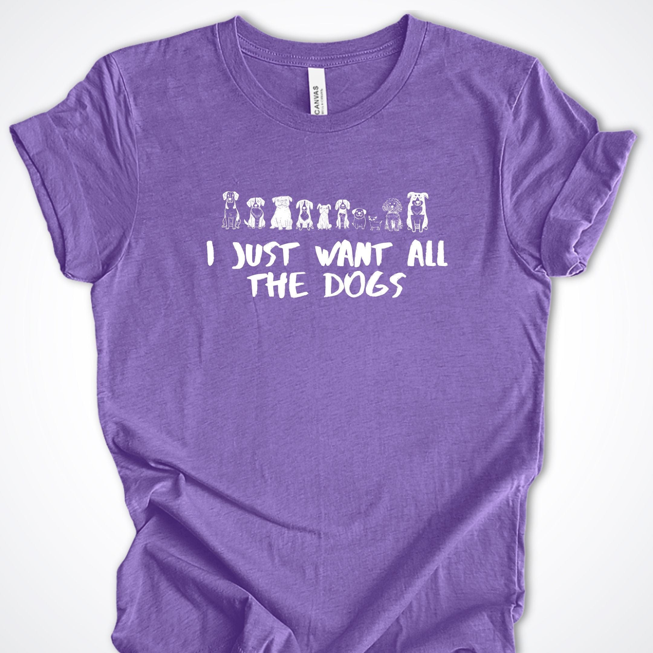 T-Shirt Heather Team Purple / S I Just Want All The Dogs Premium Unisex T-Shirt ReallyintoDogs