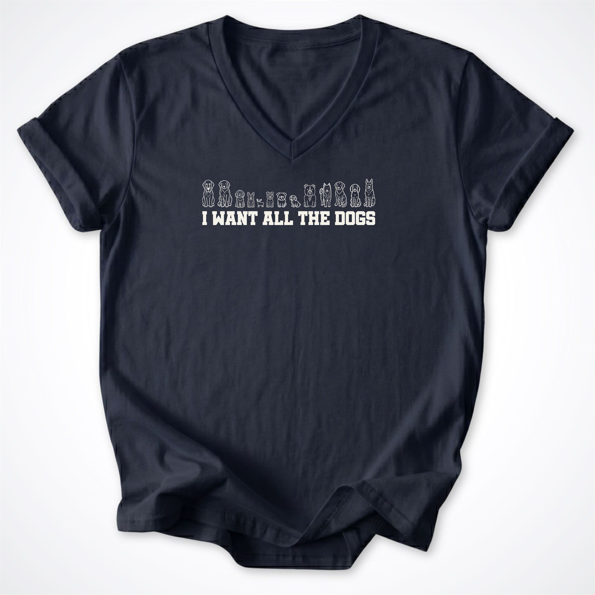 V-neck S / Navy I Want All the Dogs V-Neck T-Shirt ReallyintoDogs