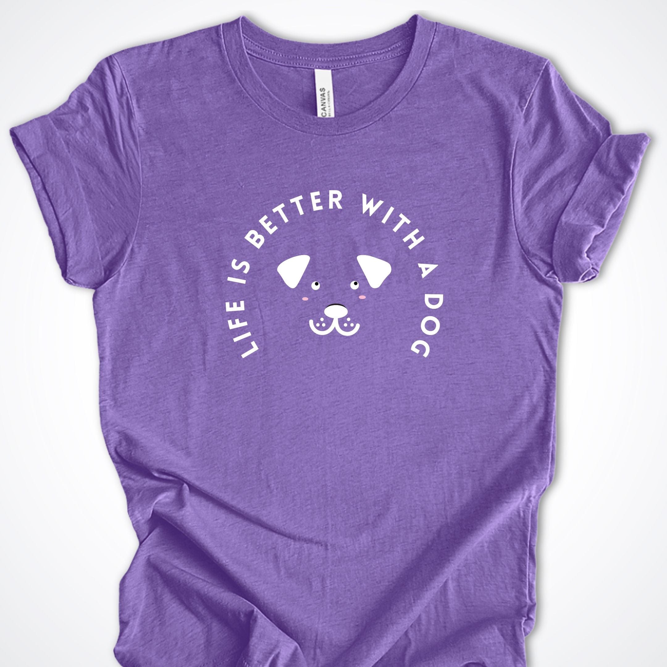 T-Shirt Heather Team Purple / S Life Is Better With A Dog Premium Unisex T-Shirt ReallyintoDogs