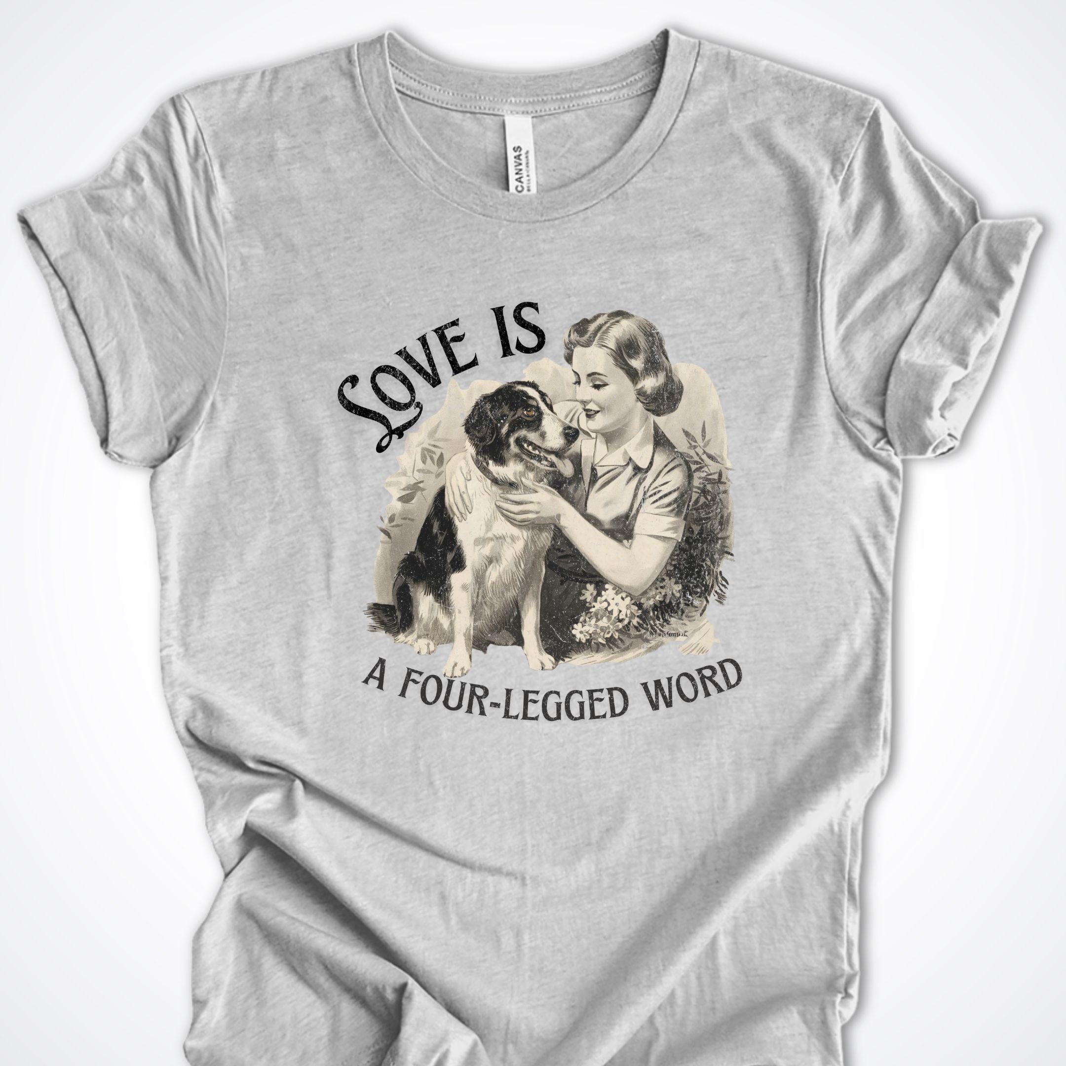 T-Shirt Athletic Heather / S Love Is A Four-Legged Word Premium Unisex T-Shirt ReallyintoDogs