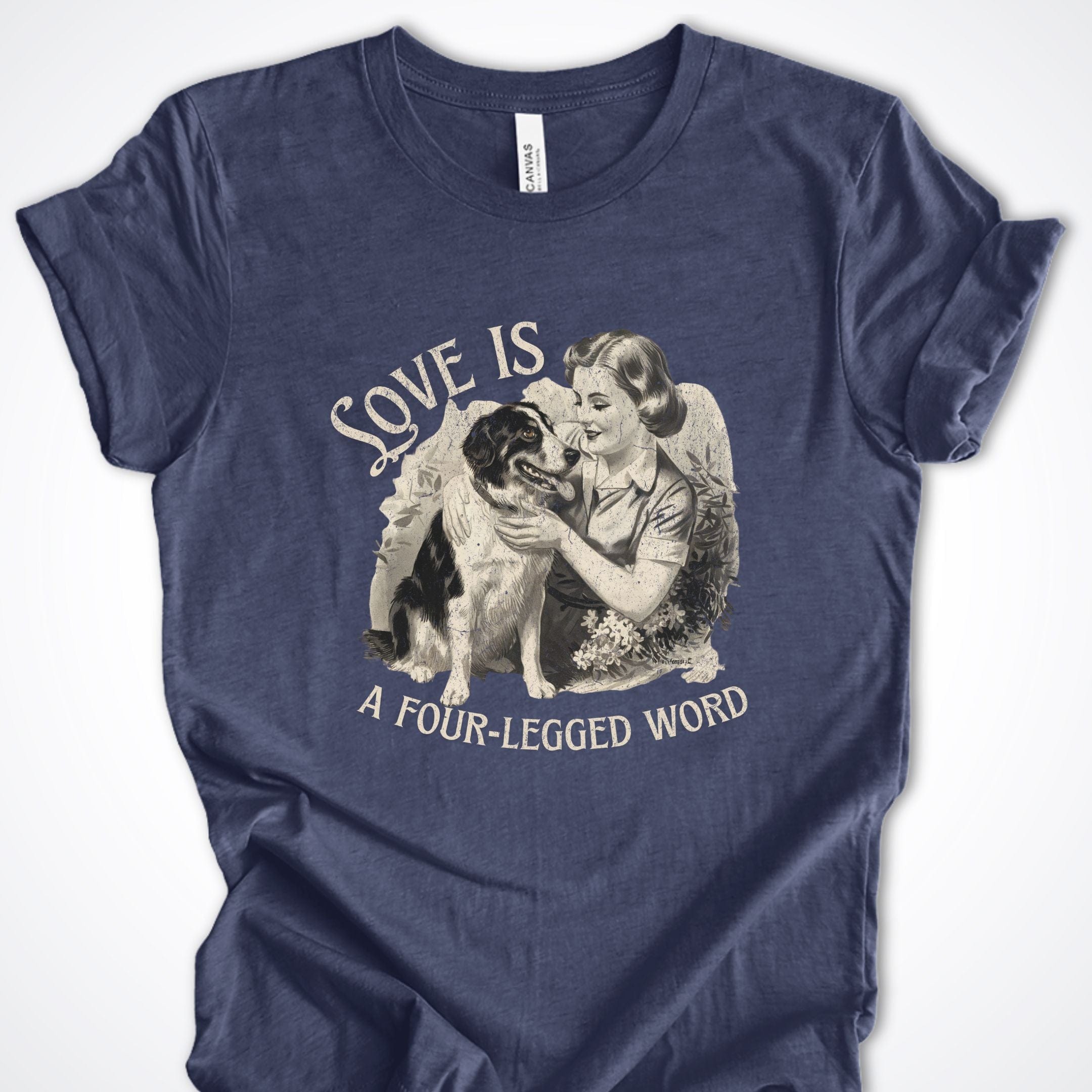 T-Shirt Heather Navy / S Love Is A Four-Legged Word Premium Unisex T-Shirt ReallyintoDogs