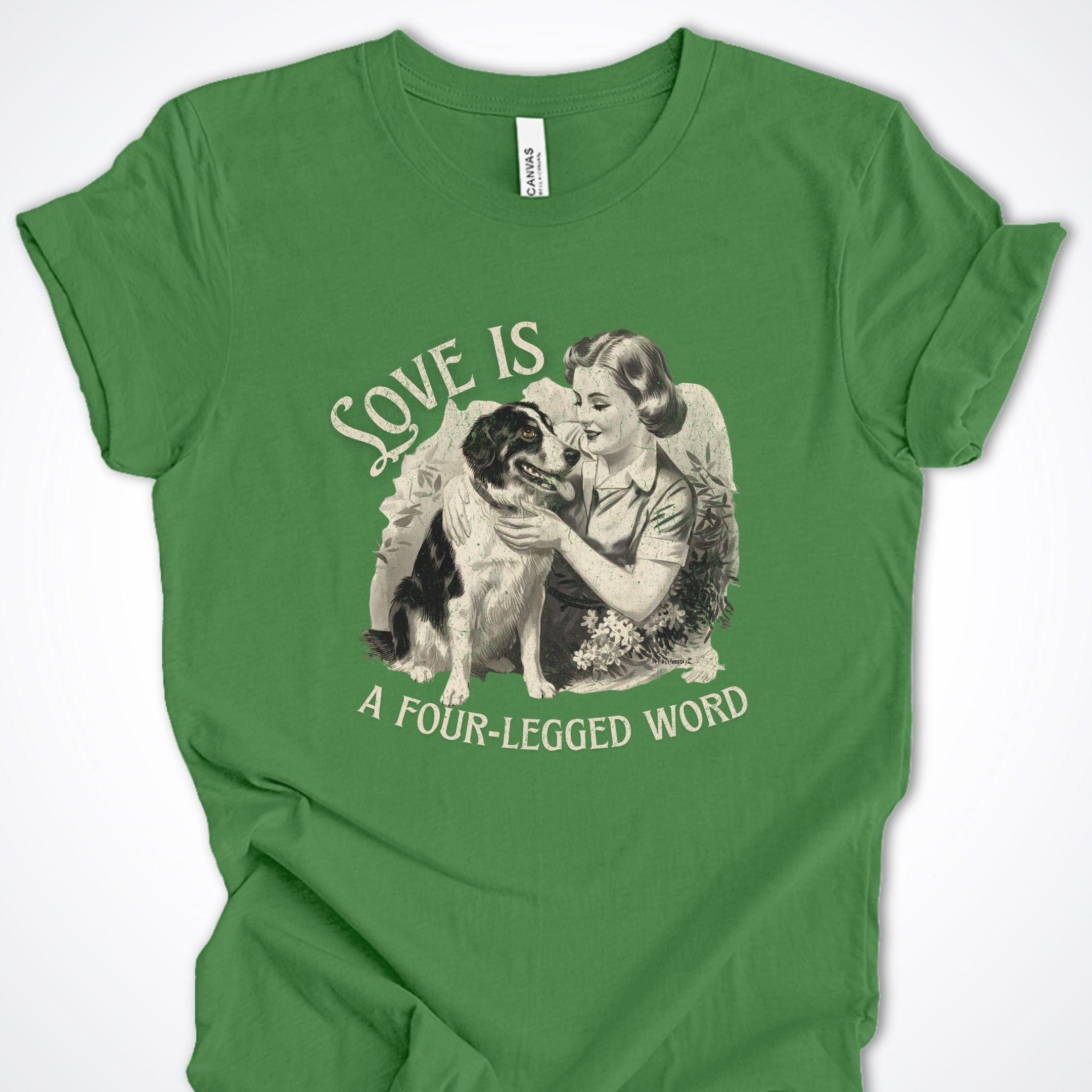 T-Shirt Leaf / S Love Is A Four-Legged Word Premium Unisex T-Shirt ReallyintoDogs