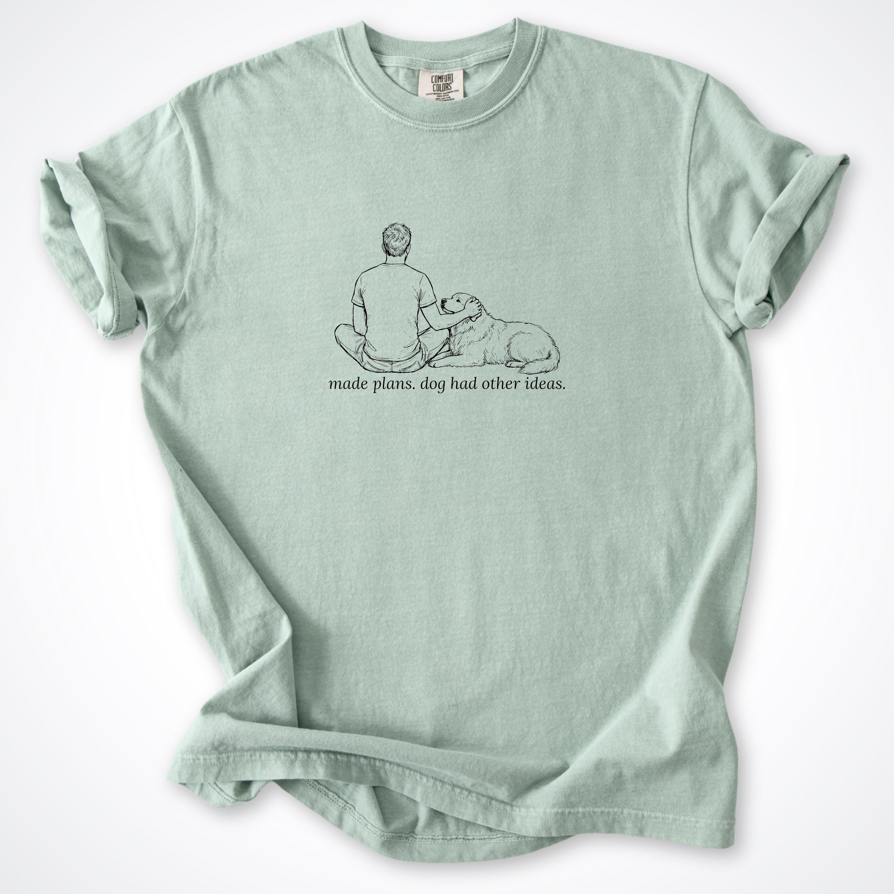 Made Plans. Dog Had Other Ideas Man & Dog Premium T-Shirt - Bay