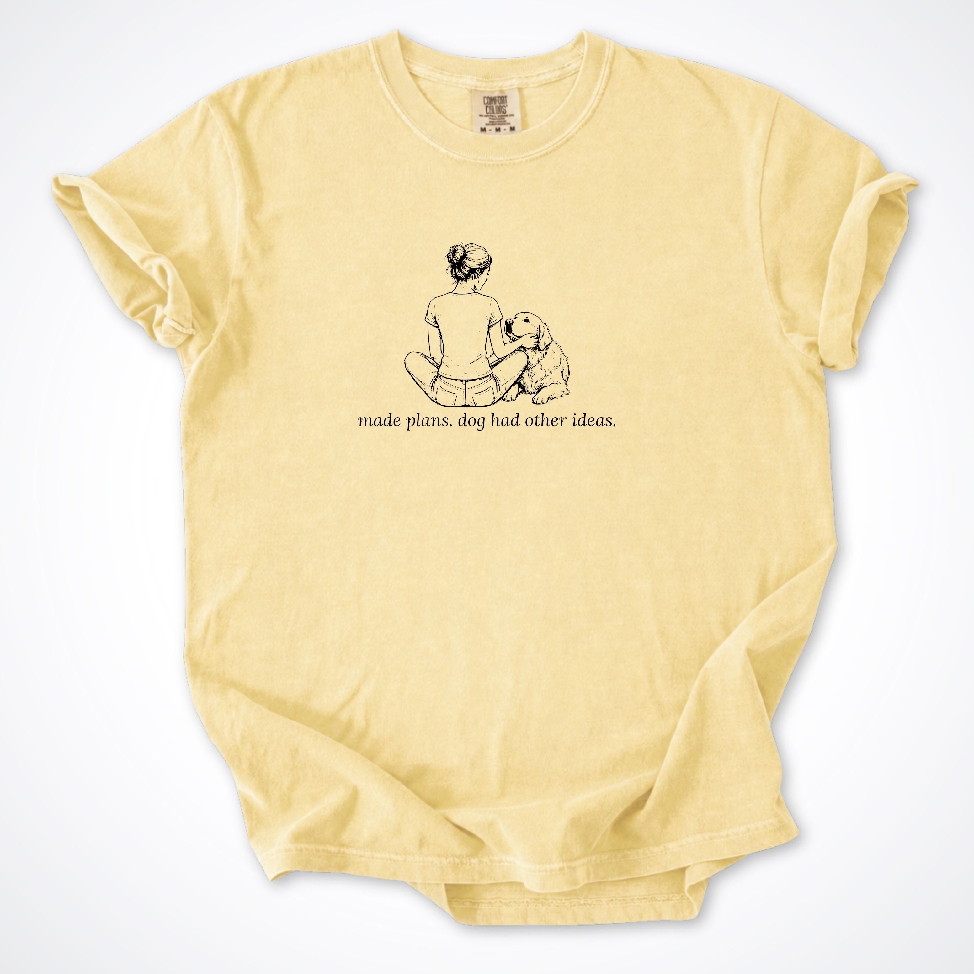 Made Plans. Dog Had Other Ideas Woman & Dog Premium T-Shirt - Butter