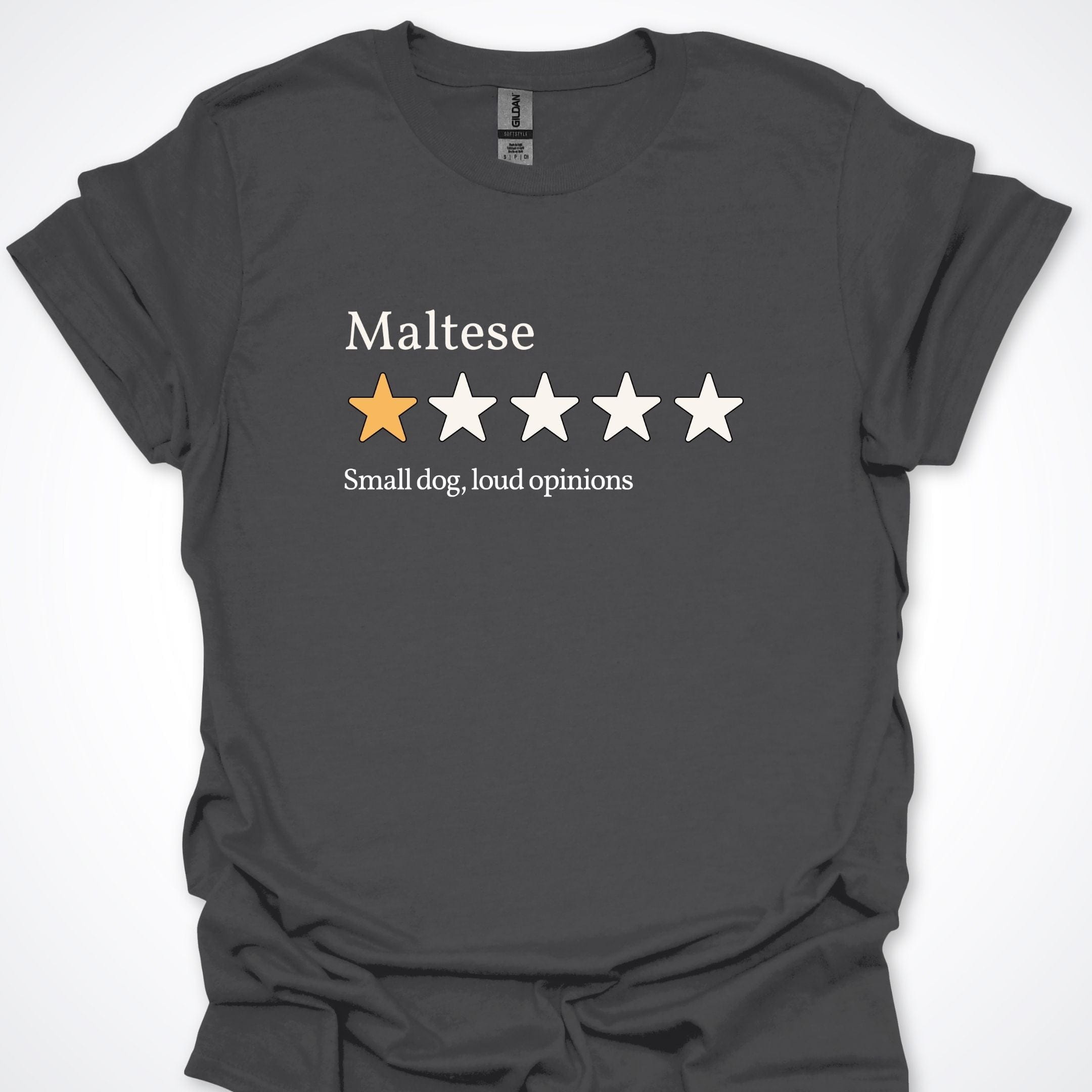 T-Shirt Charcoal / S Maltese Loud One Star Review T-Shirt ReallyintoDogs