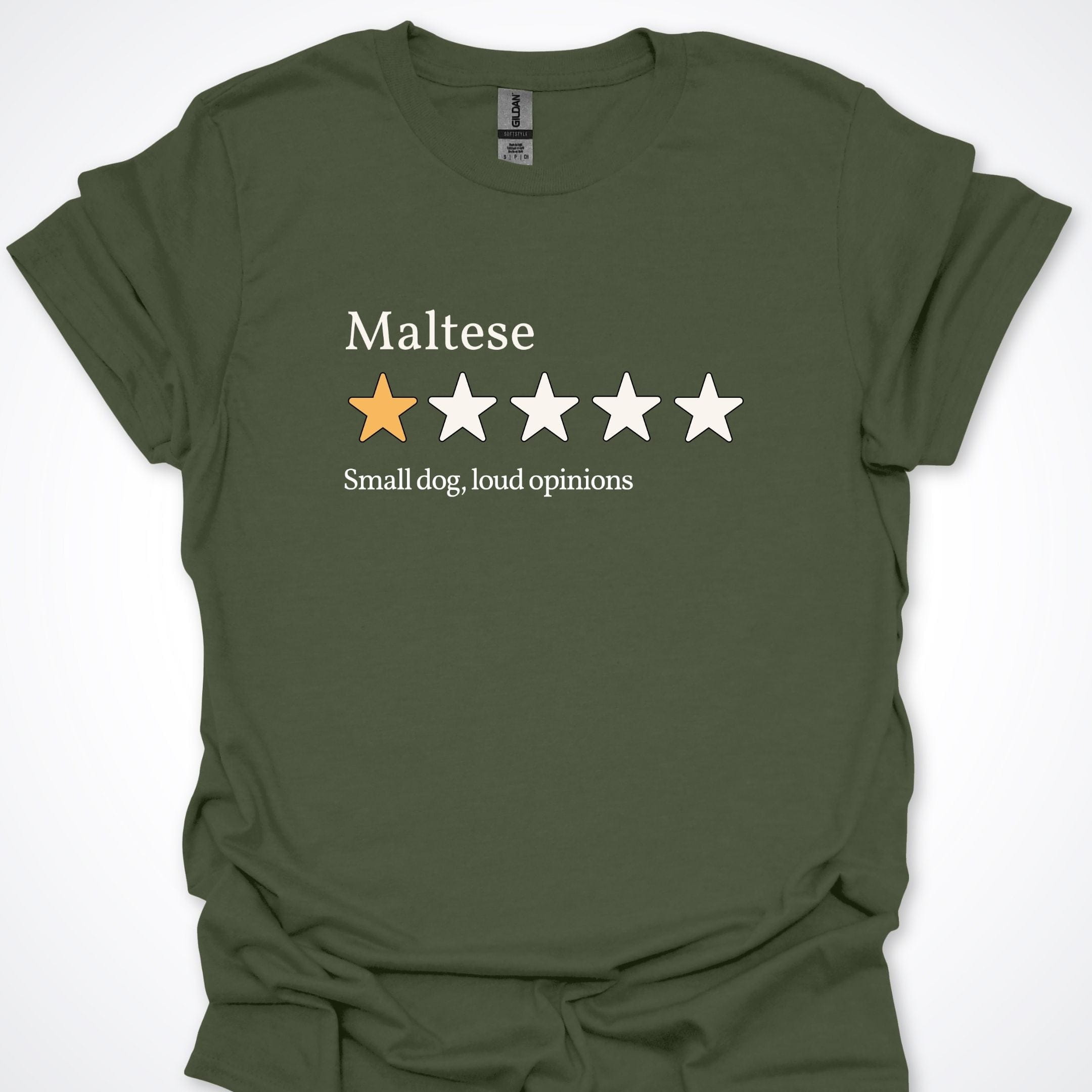 T-Shirt Military Green / S Maltese Loud One Star Review T-Shirt ReallyintoDogs