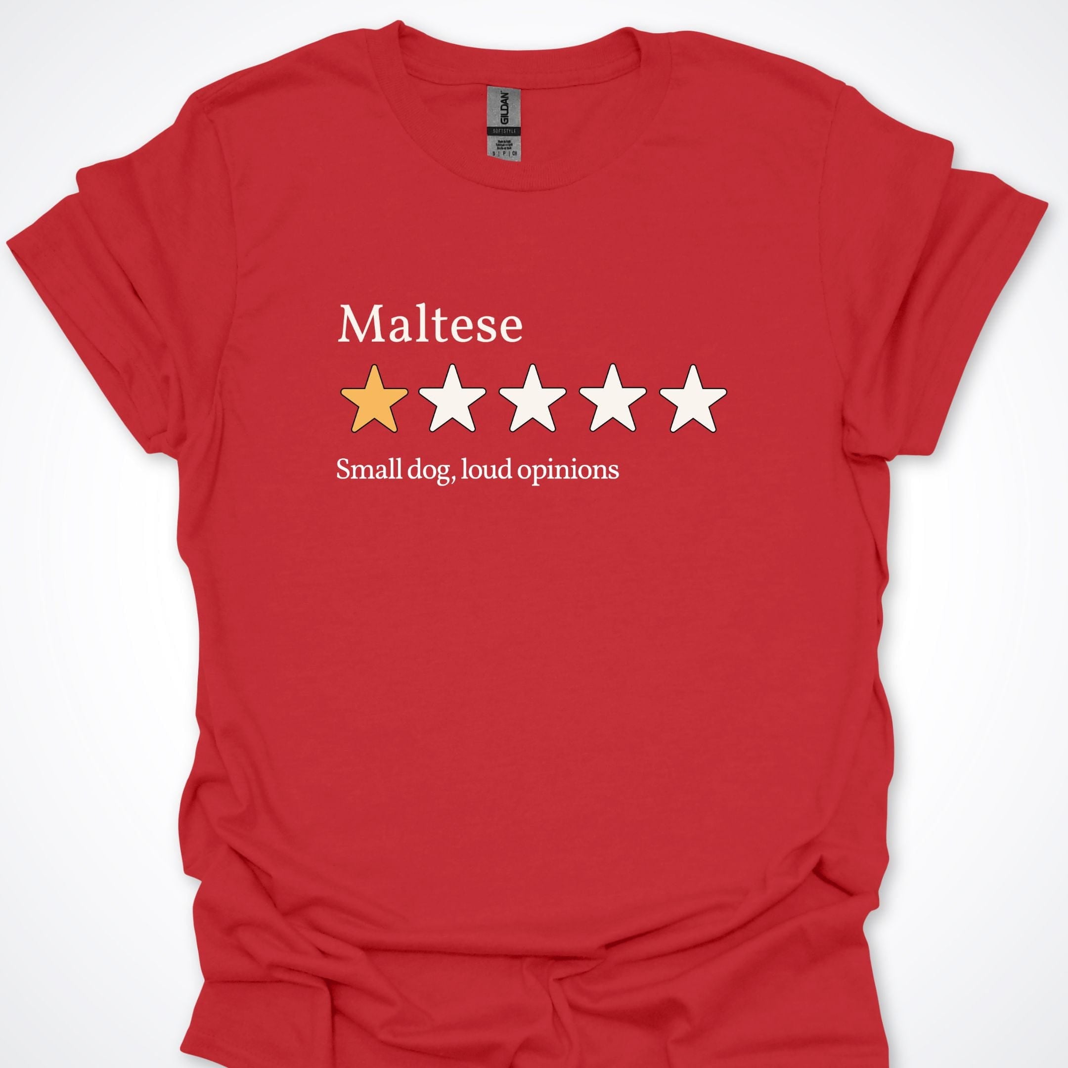 T-Shirt Red / S Maltese Loud One Star Review T-Shirt ReallyintoDogs