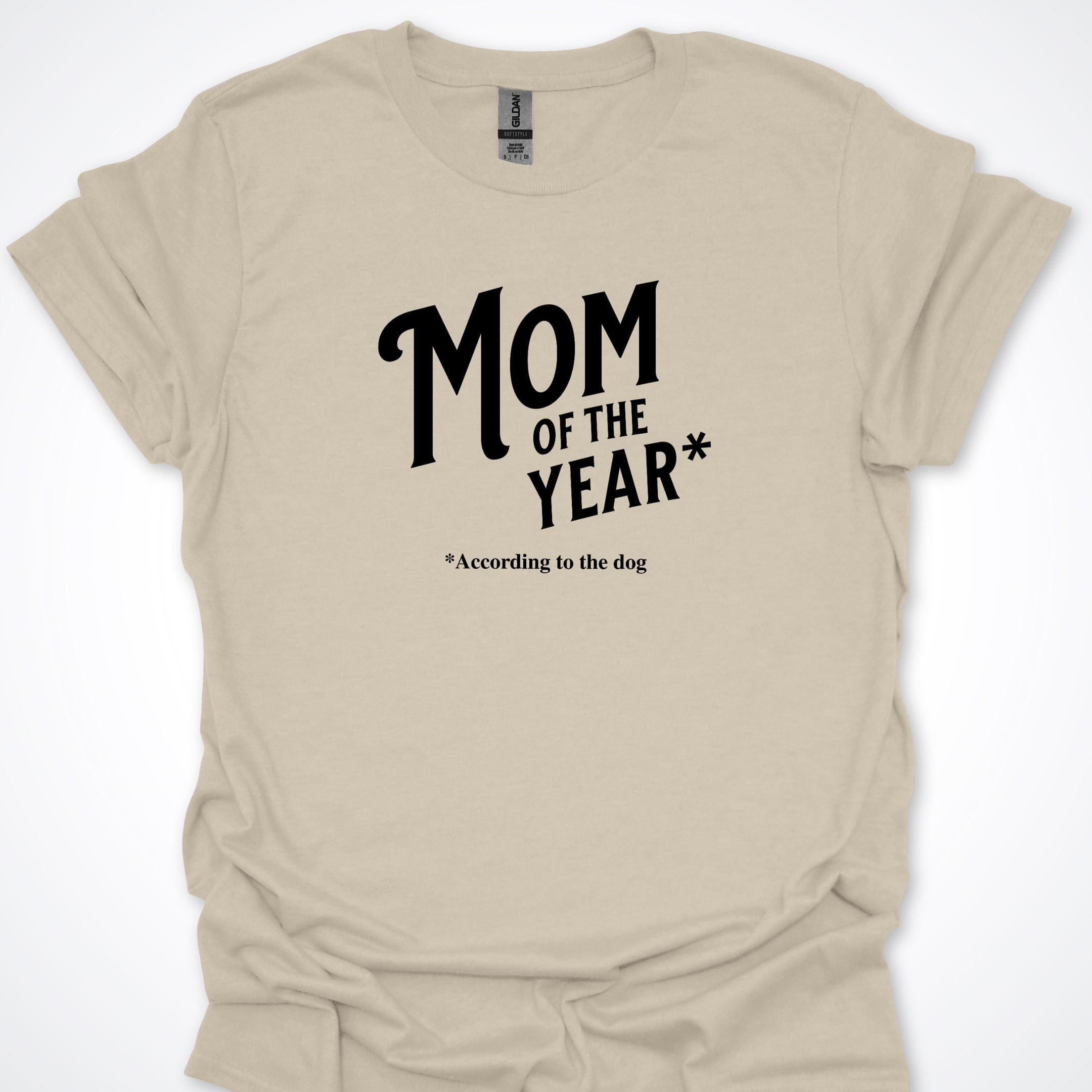T-Shirt Natural / S Mom Of The Year T-Shirt ReallyintoDogs