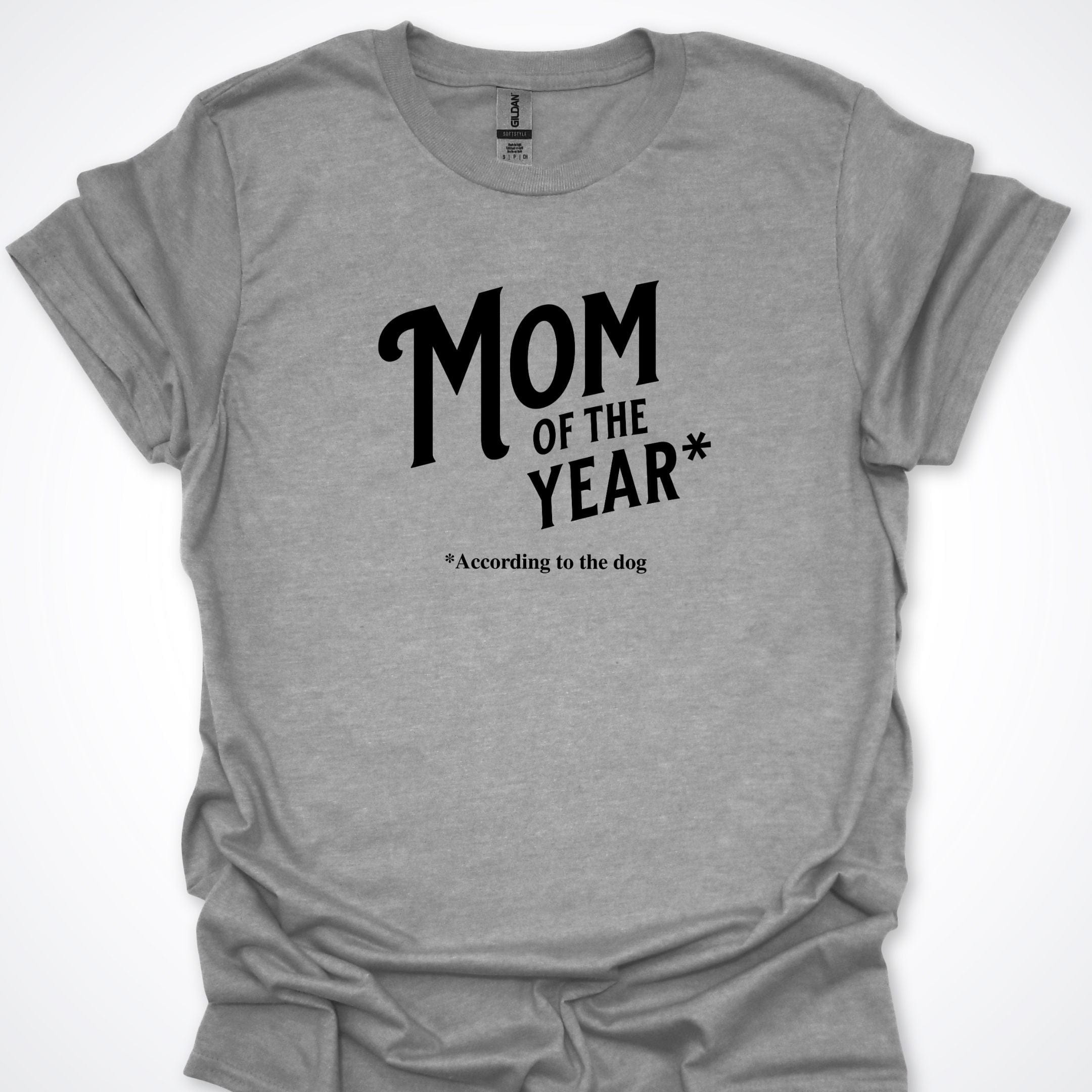 T-Shirt Sport Grey / S Mom Of The Year T-Shirt ReallyintoDogs