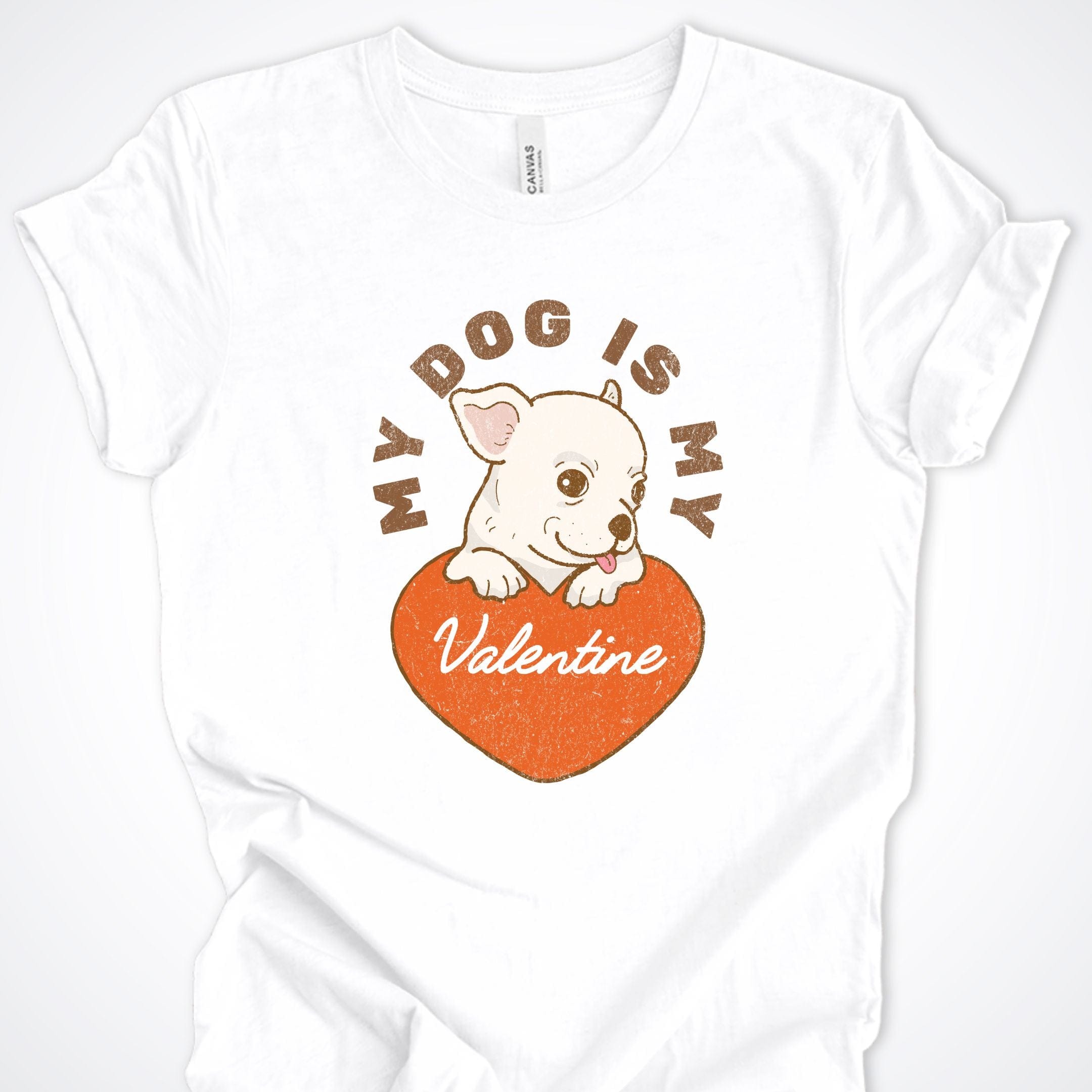 T-Shirt White / S My Dog Is My Valentine Premium Unisex T-Shirt ReallyintoDogs