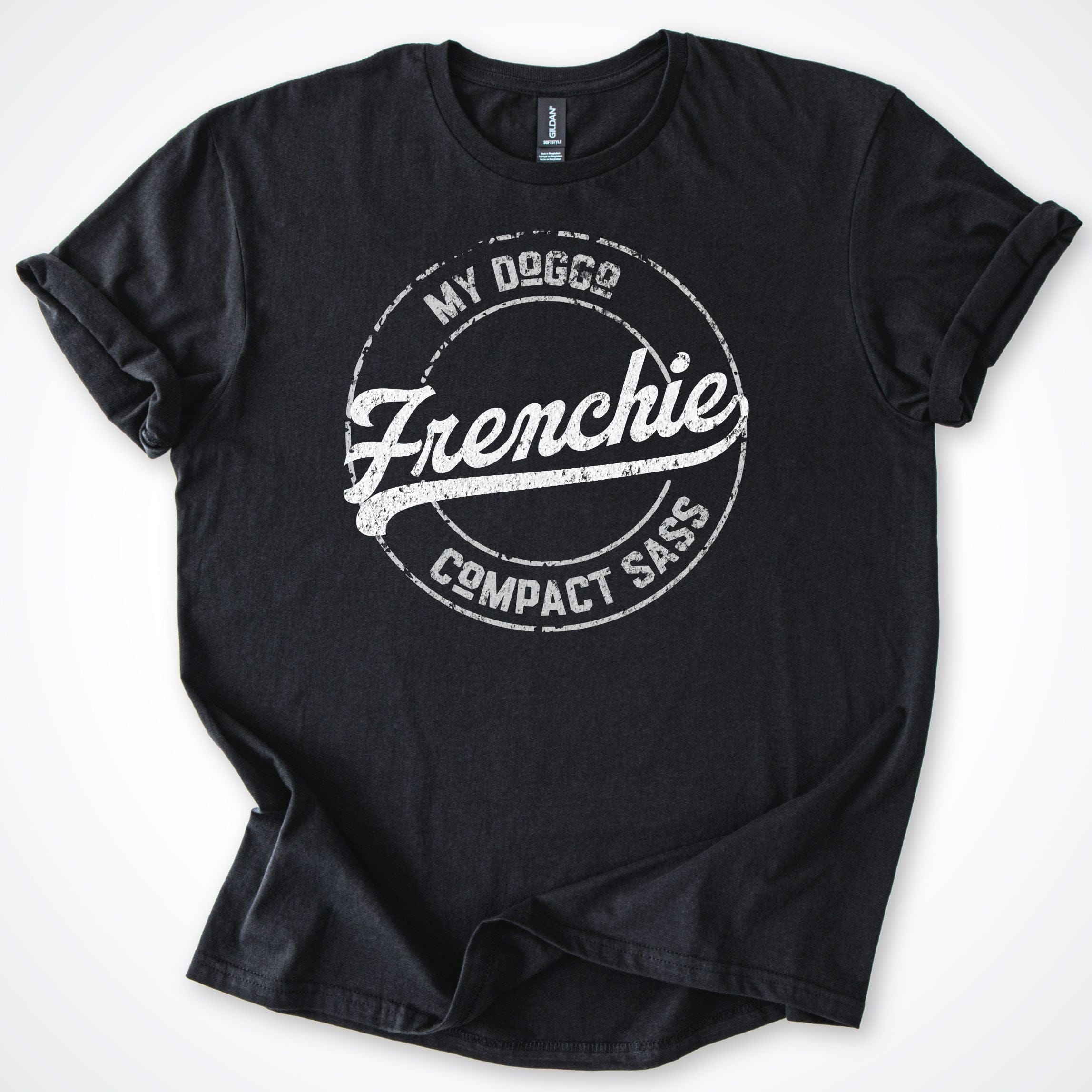T-Shirt Black / S My Doggo Frenchie Compact Sass T-Shirt ReallyintoDogs
