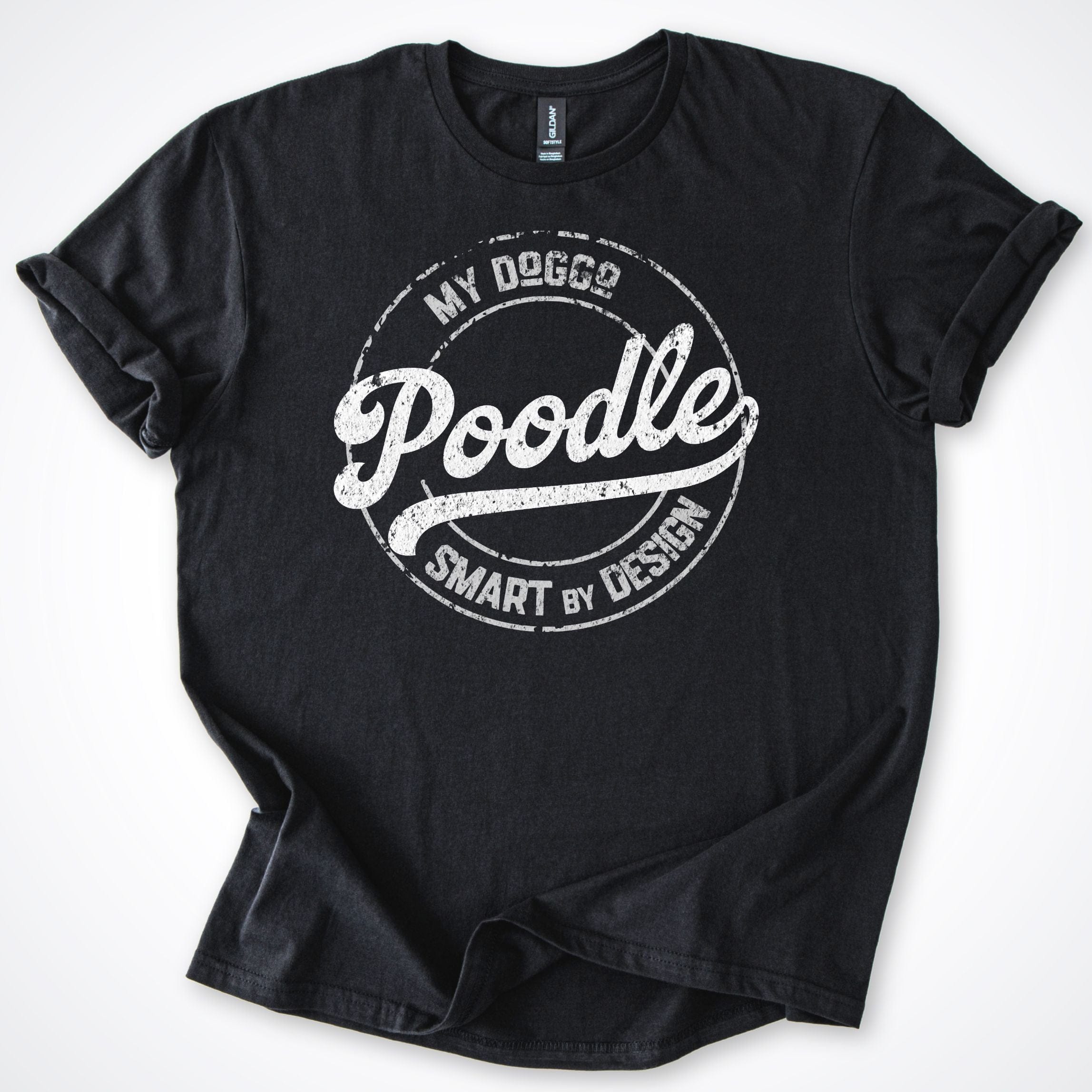 T-Shirt Black / S My Doggo Poodle Smart By Design T-Shirt ReallyintoDogs