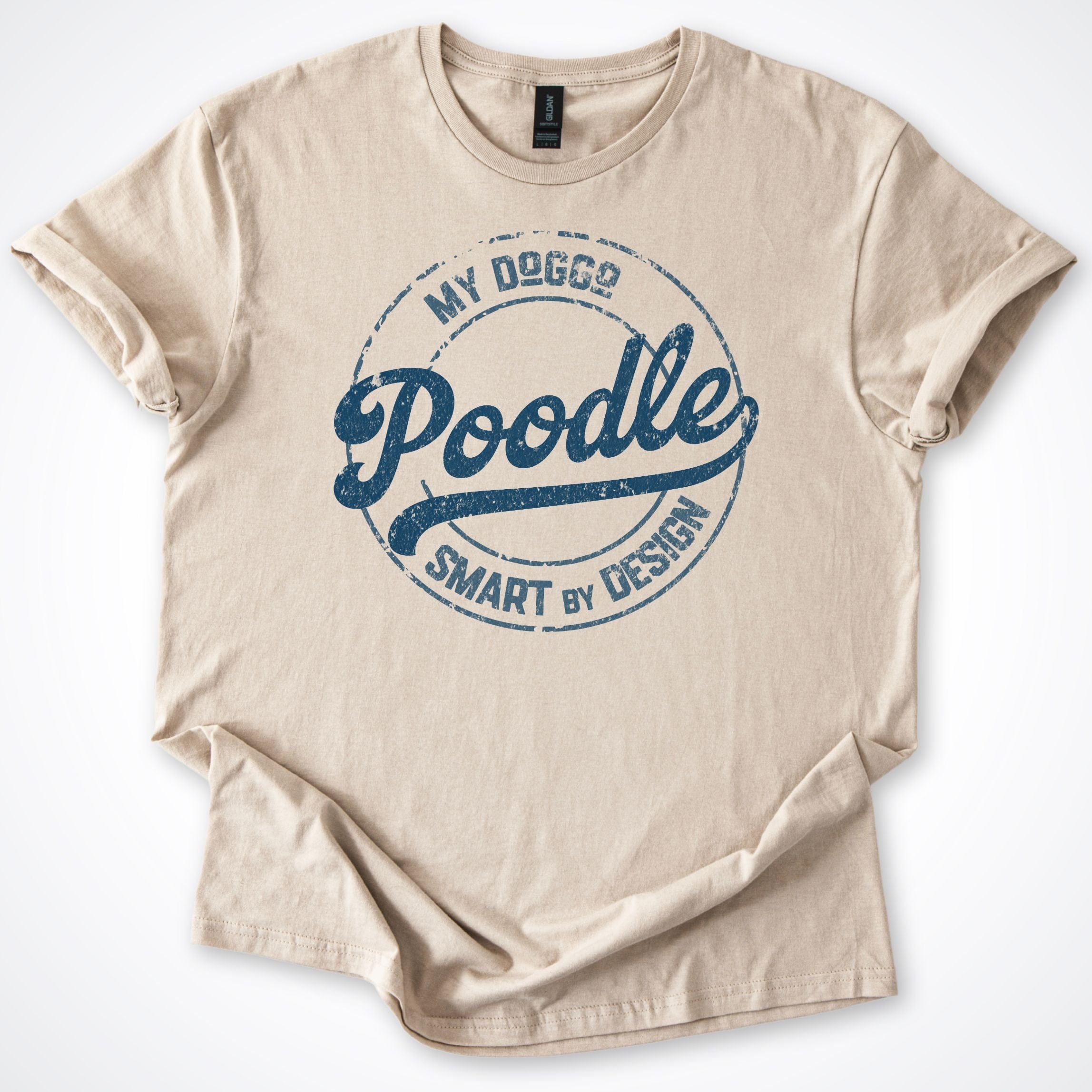T-Shirt Sand / S My Doggo Poodle Smart By Design T-Shirt ReallyintoDogs