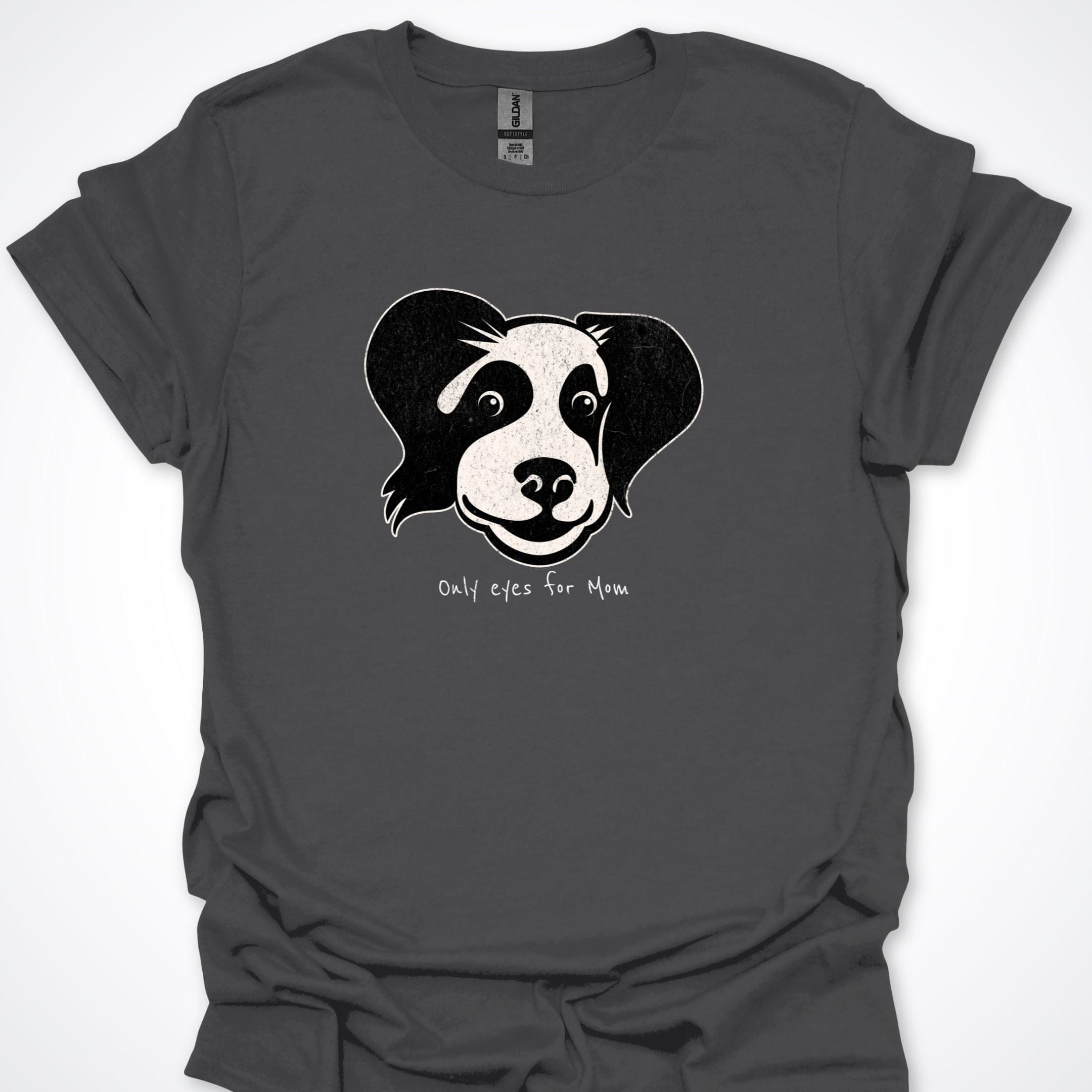 T-Shirt Charcoal / S Only Eyes For Mom T-Shirt ReallyintoDogs