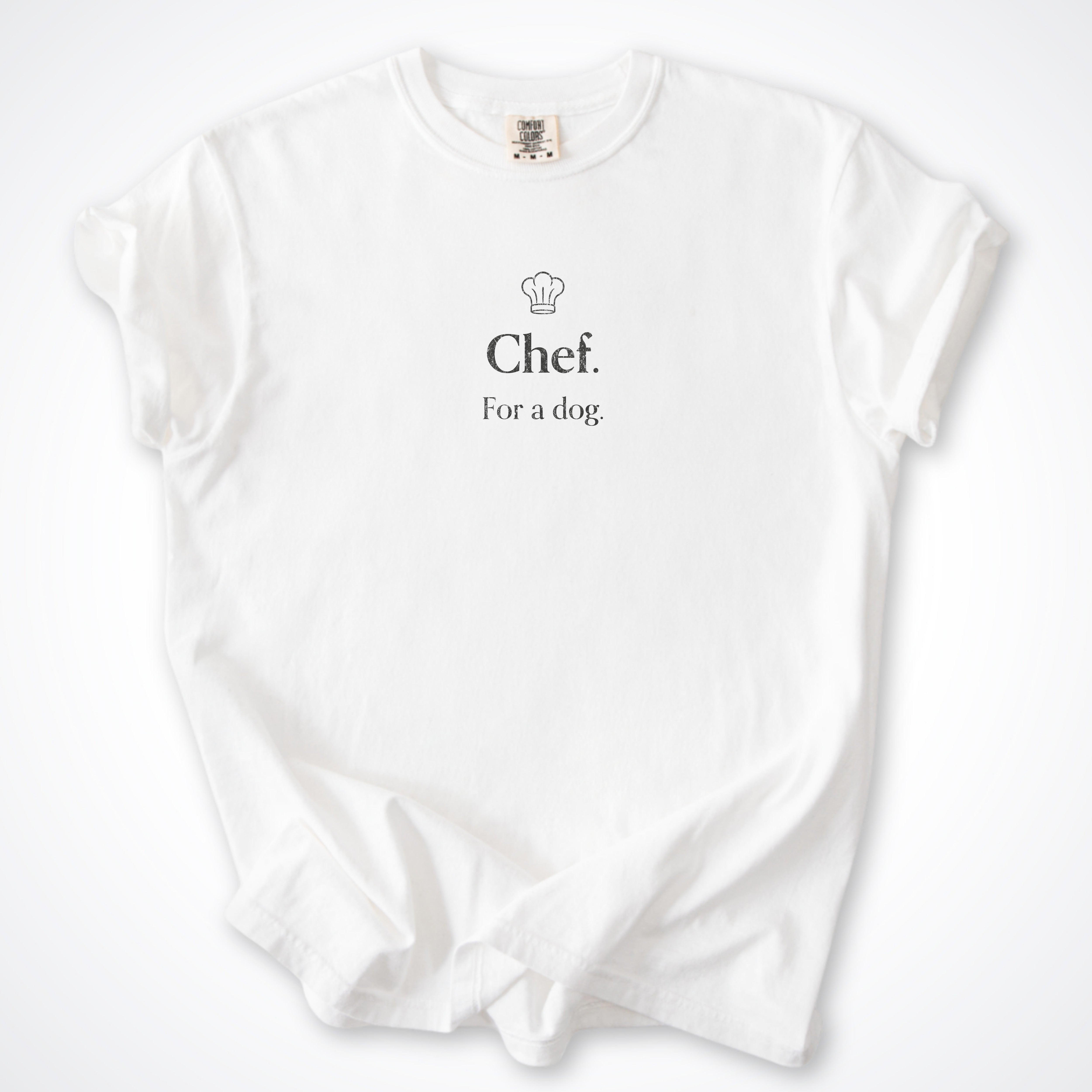 Chef. For a Dog. Premium T-Shirt