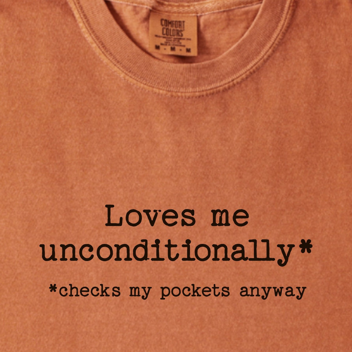 Loves Me Unconditionally* Premium T-Shirt