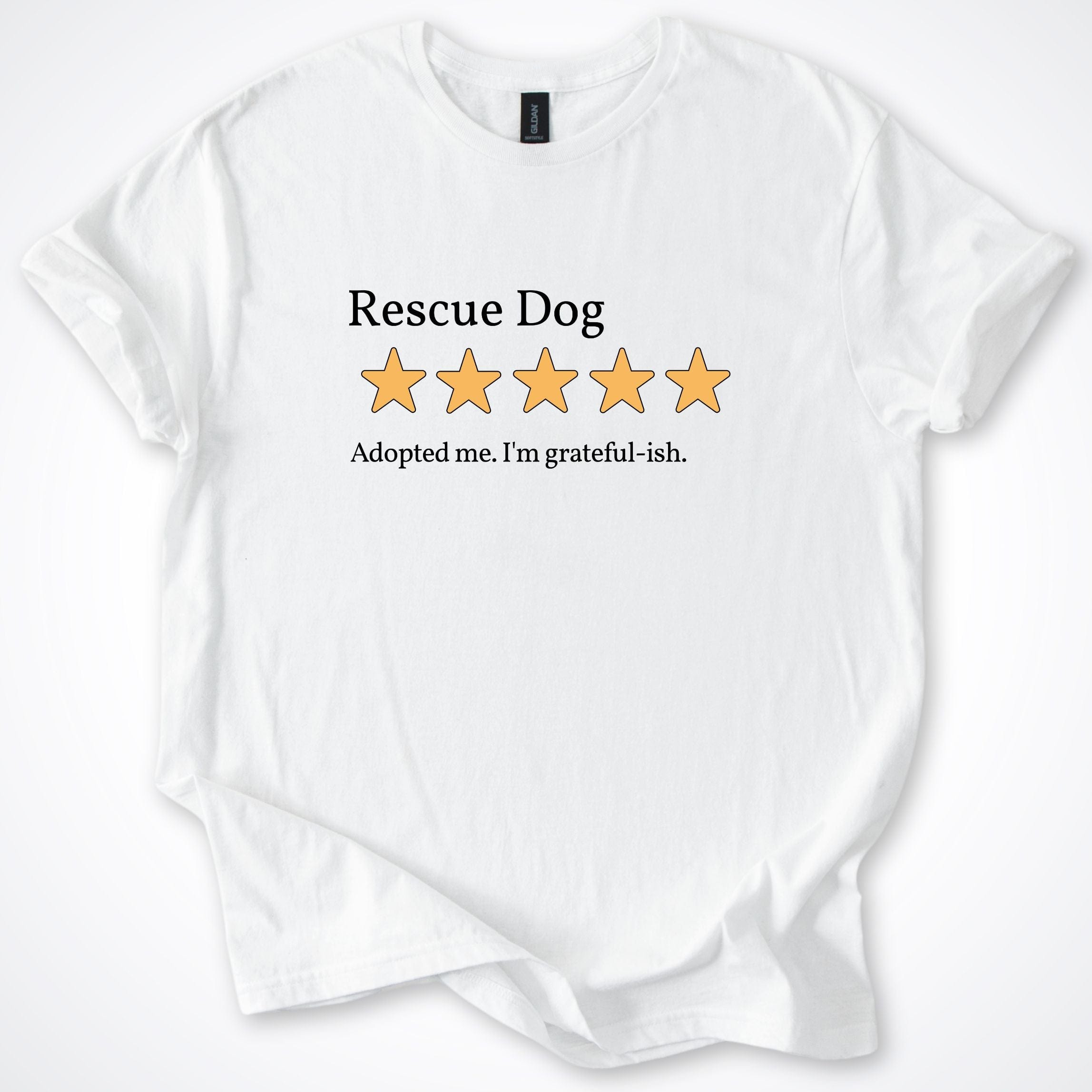 T-Shirt White / S Rescue Dog 6.0 Five Star Review T-Shirt ReallyintoDogs