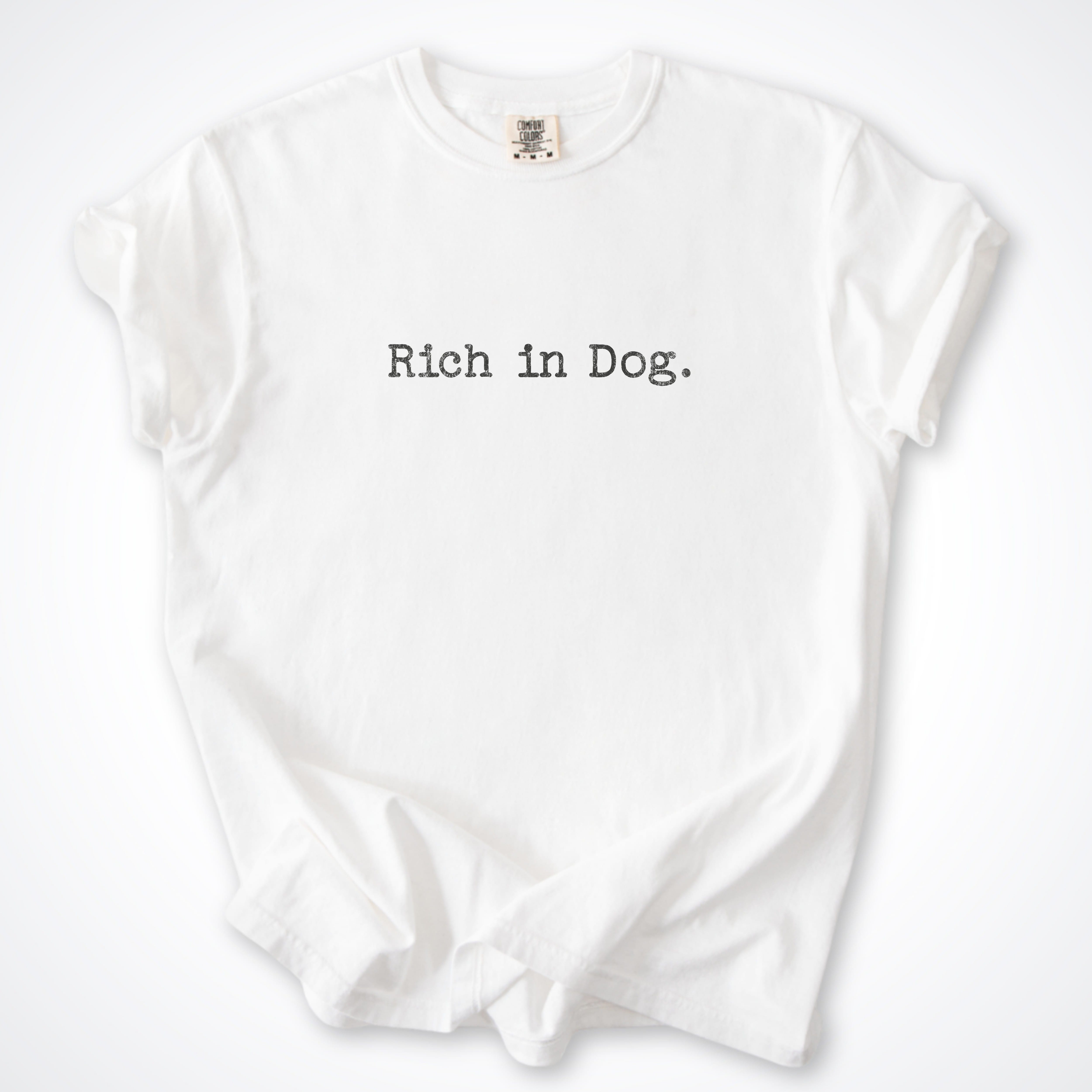 T-Shirt White / S Rich in Dog Premium T-Shirt ReallyintoDogs