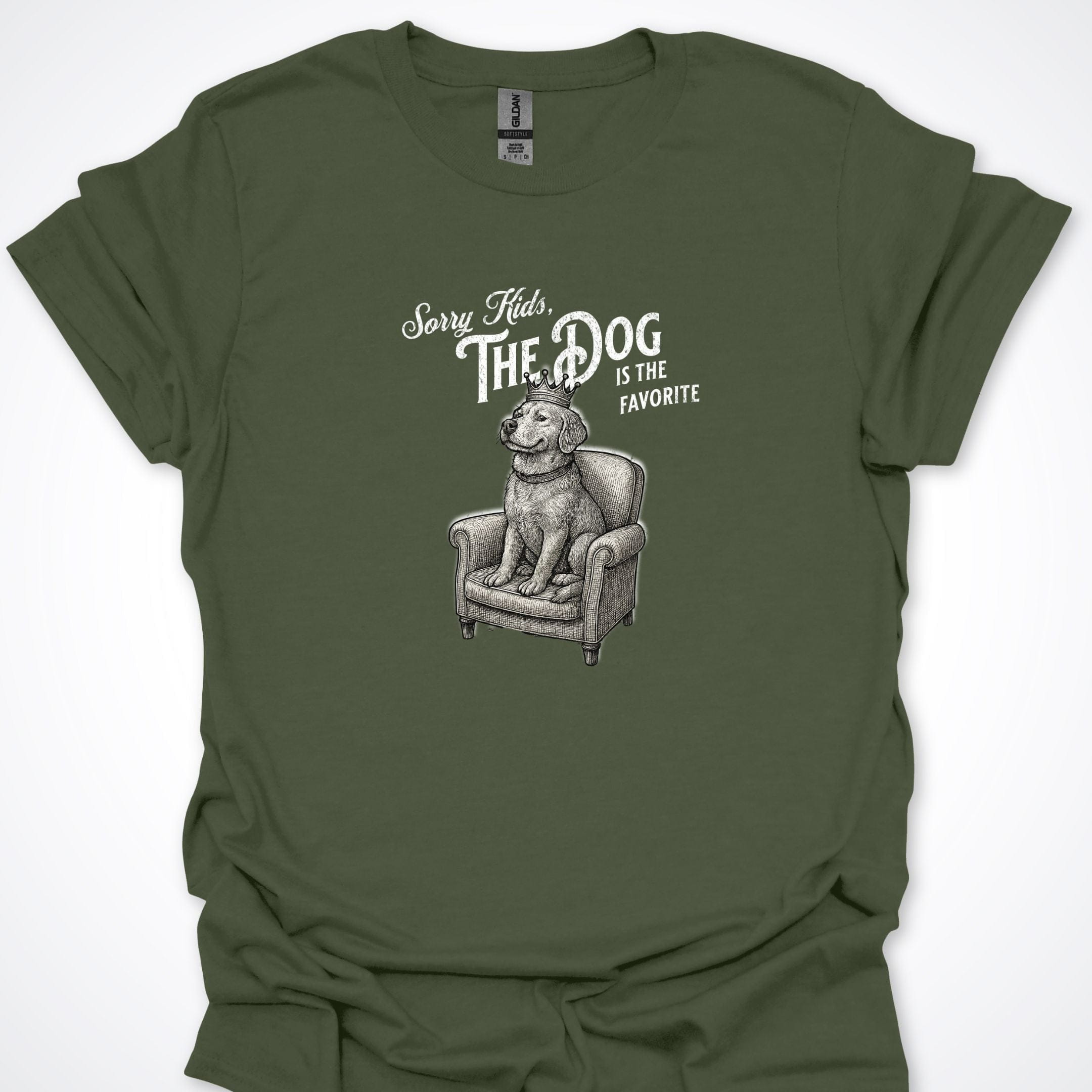 T-Shirt Military Green / S Sorry Kids The Dog Is the Favorite T-Shirt ReallyintoDogs