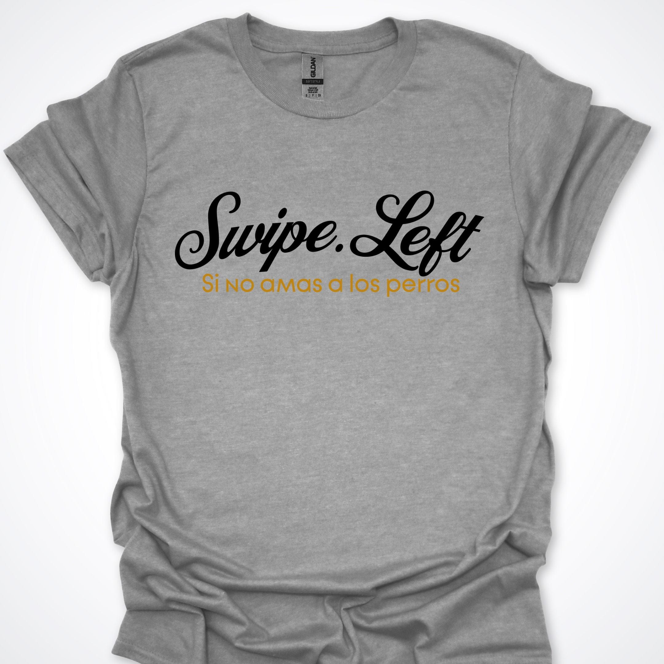 T-Shirt Sport Grey / S Swipe Left Si No Amas A Los Perros ReallyintoDogs