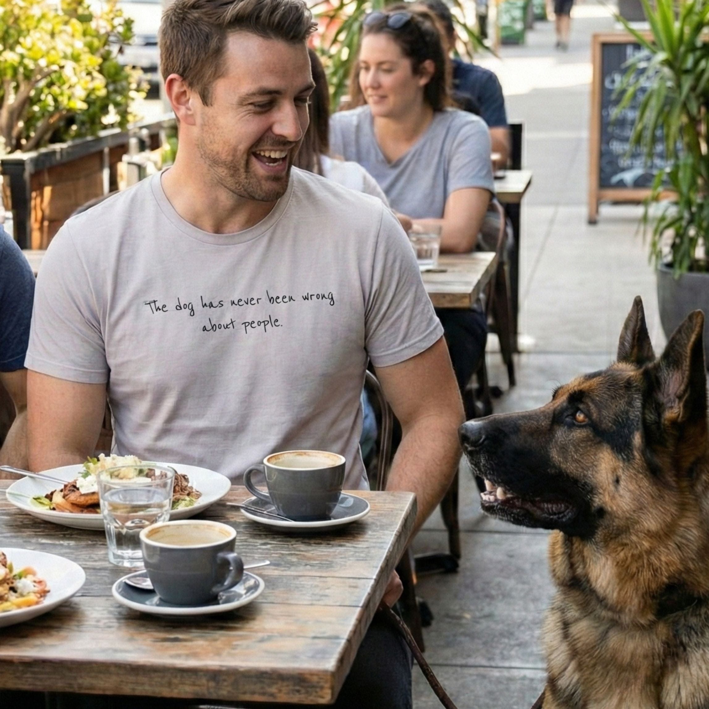 T-Shirt The Dog Has Never Been Wrong About People T-Shirt ReallyintoDogs