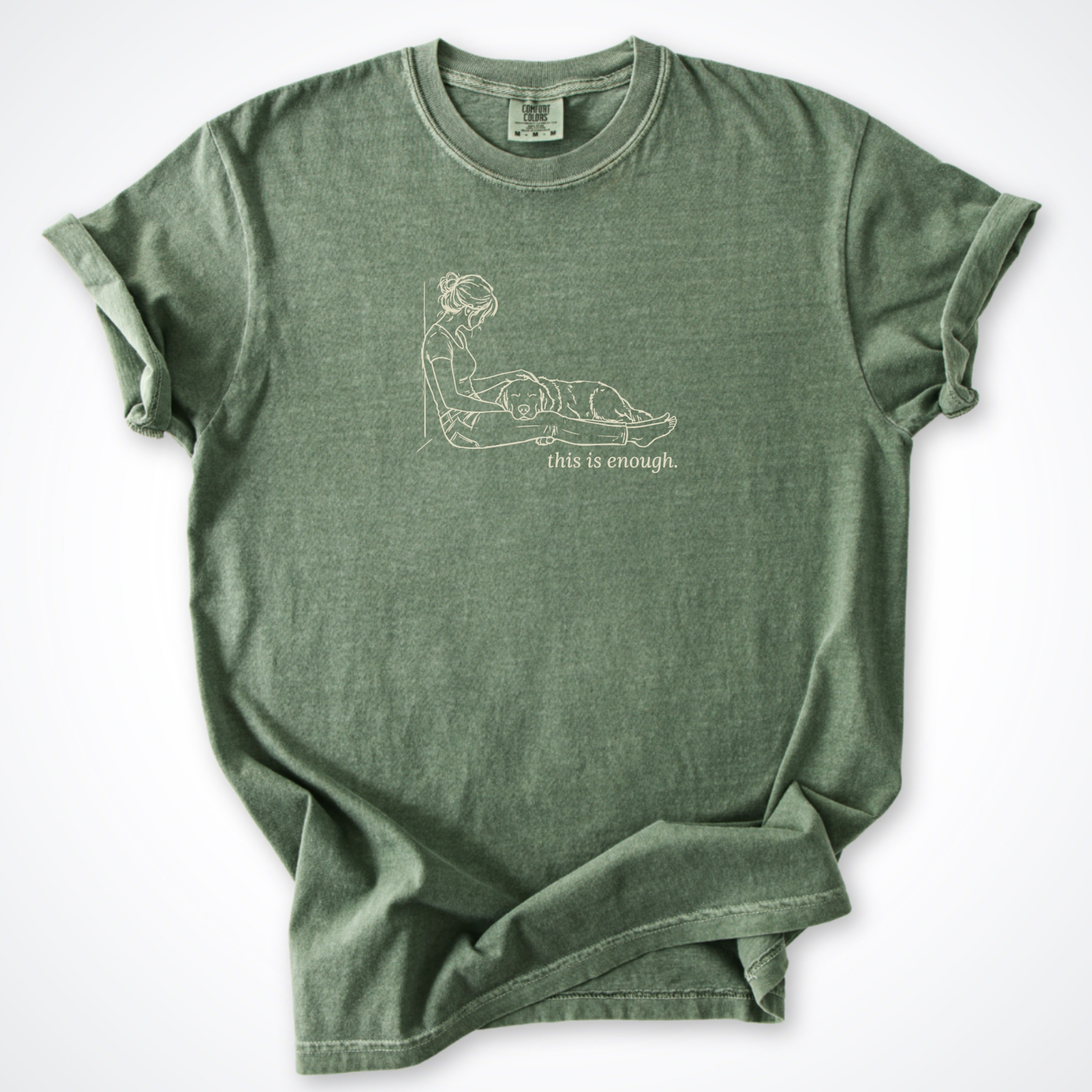 This Is Enough Woman & Dog Comfort Colors T-Shirt — Moss